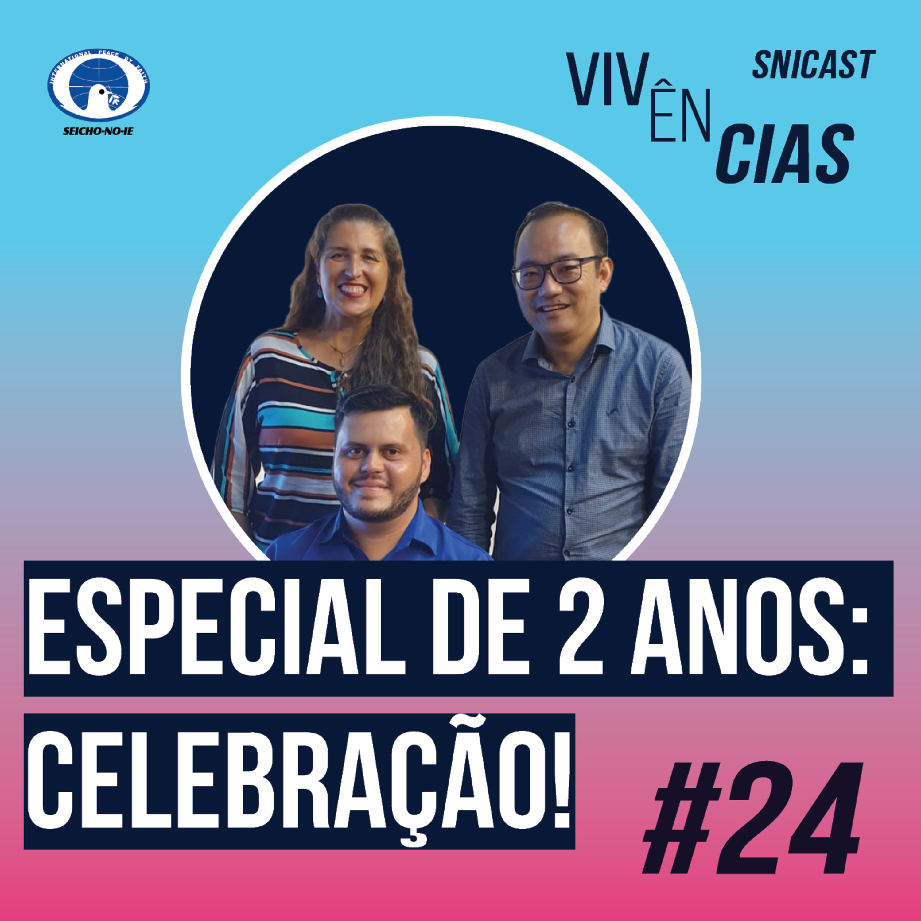 SNICAST - Podcast da SEICHO-NO-IE DO BRASIL