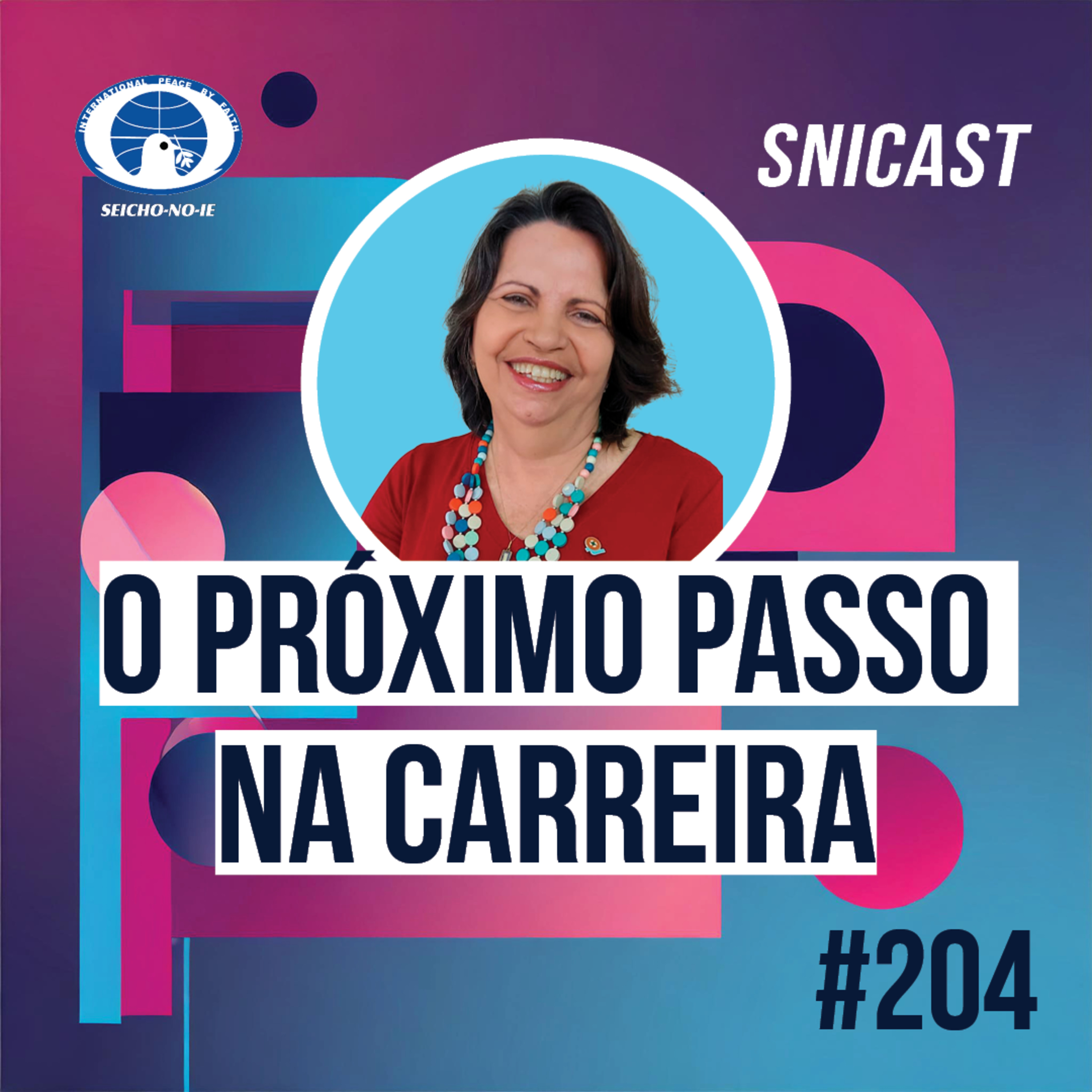SNICAST - Podcast da SEICHO-NO-IE DO BRASIL