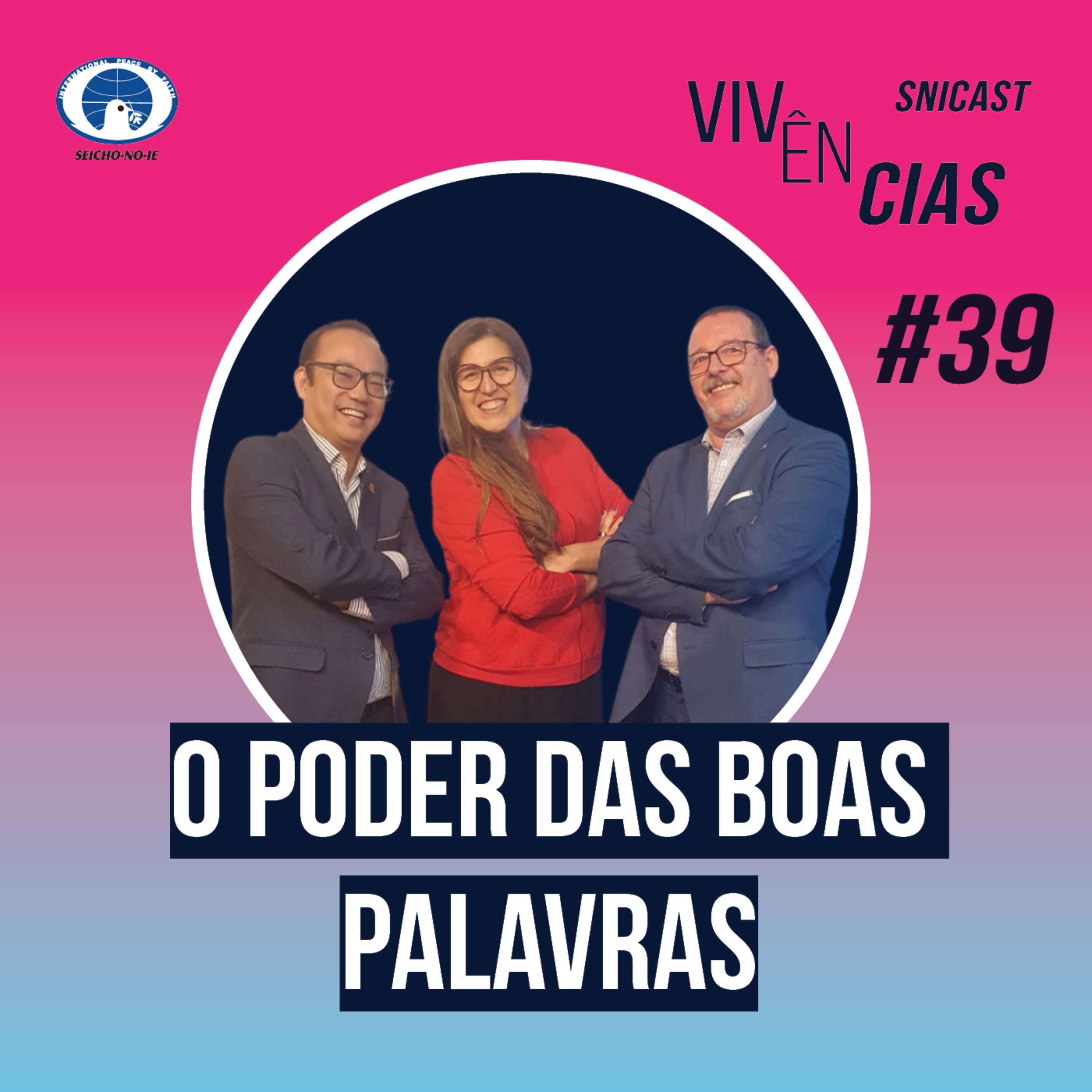 SNICAST - Podcast da SEICHO-NO-IE DO BRASIL