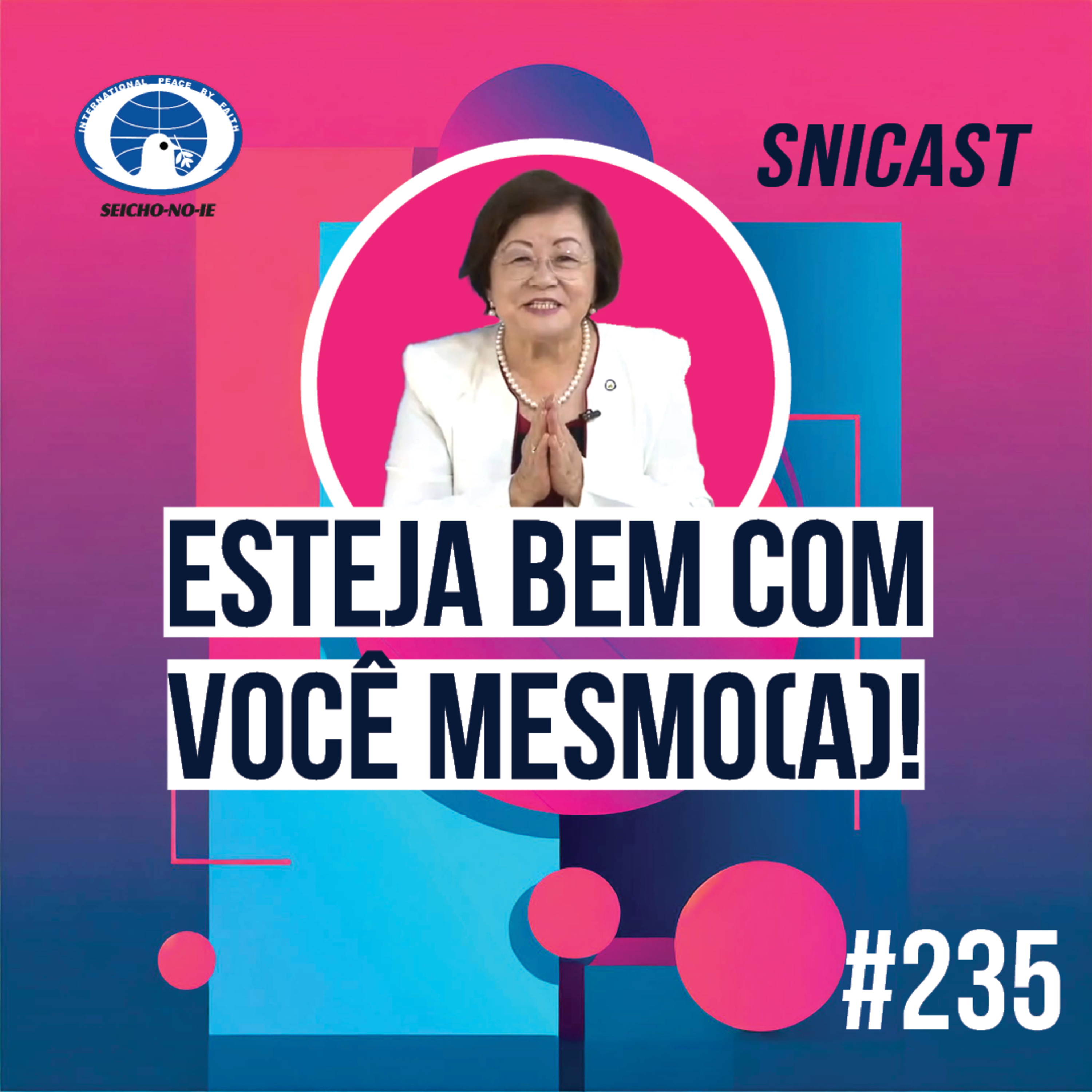 SNICAST - Podcast da SEICHO-NO-IE DO BRASIL