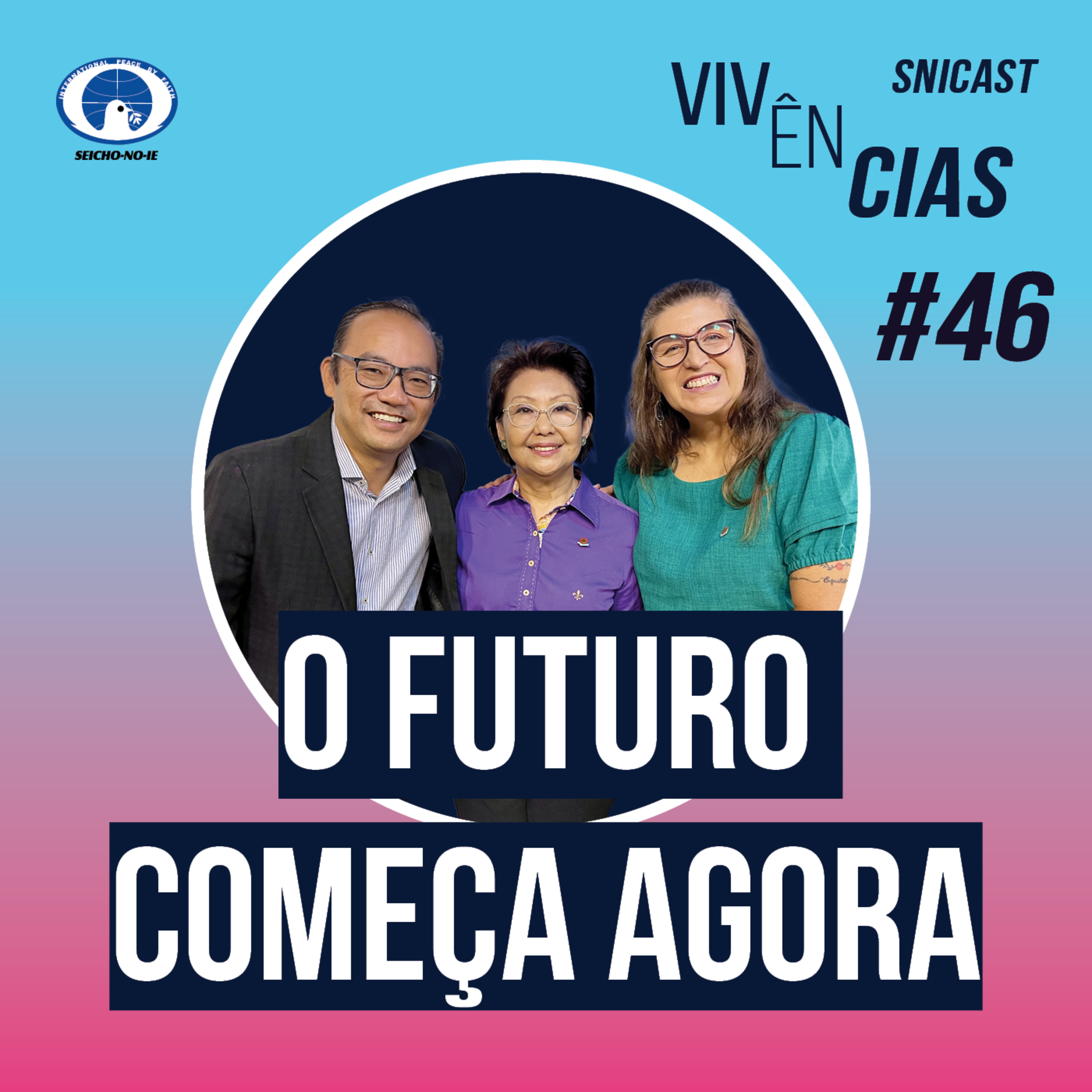SNICAST - Podcast da SEICHO-NO-IE DO BRASIL