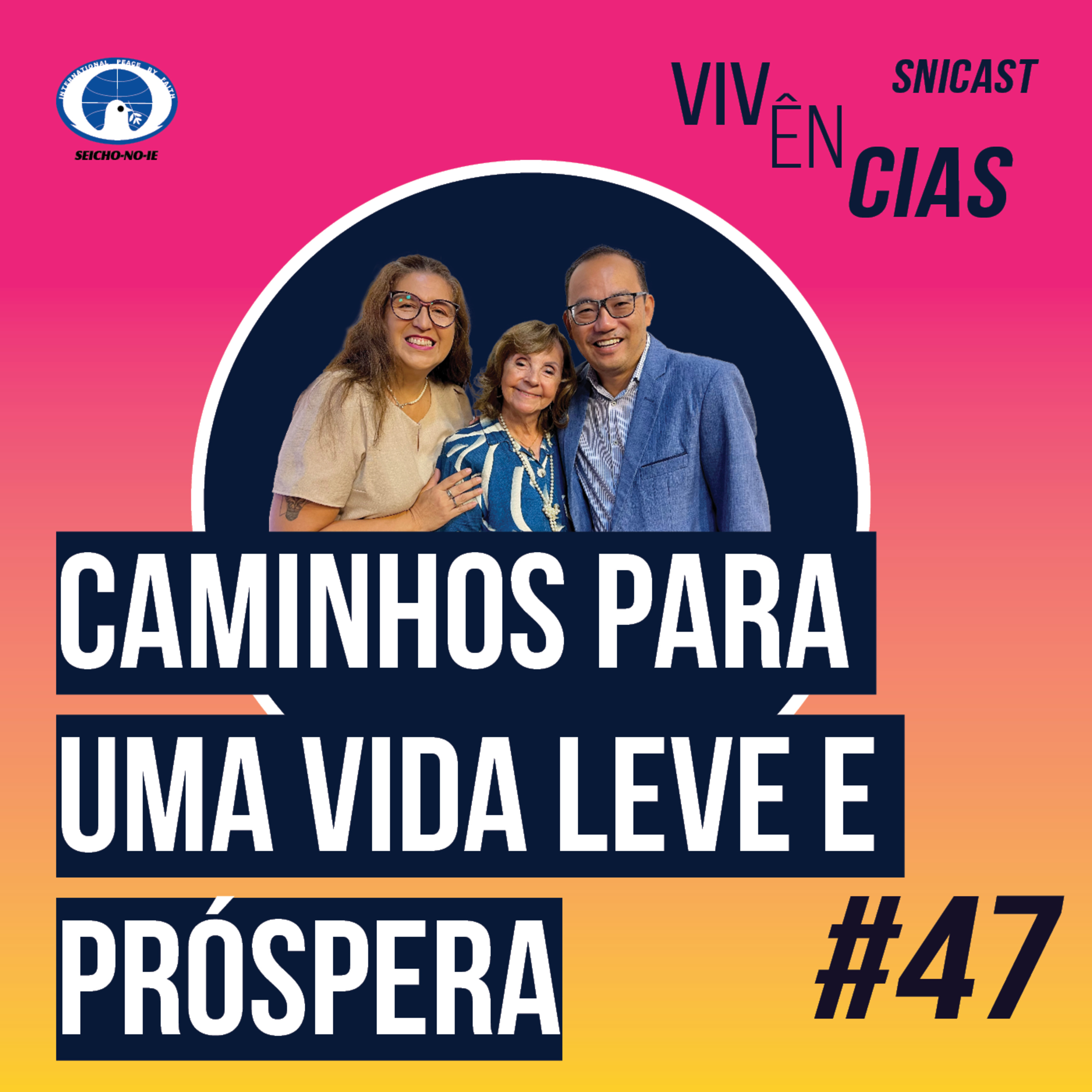 SNICAST - Podcast da SEICHO-NO-IE DO BRASIL
