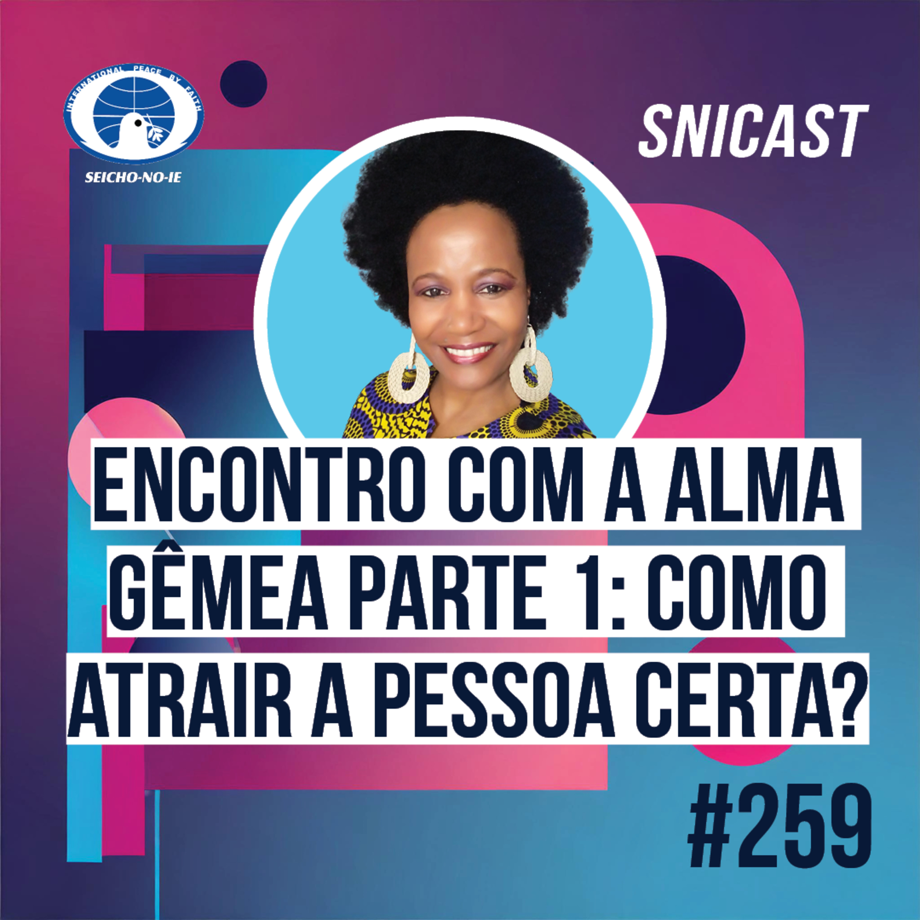 SNICAST - Podcast da SEICHO-NO-IE DO BRASIL