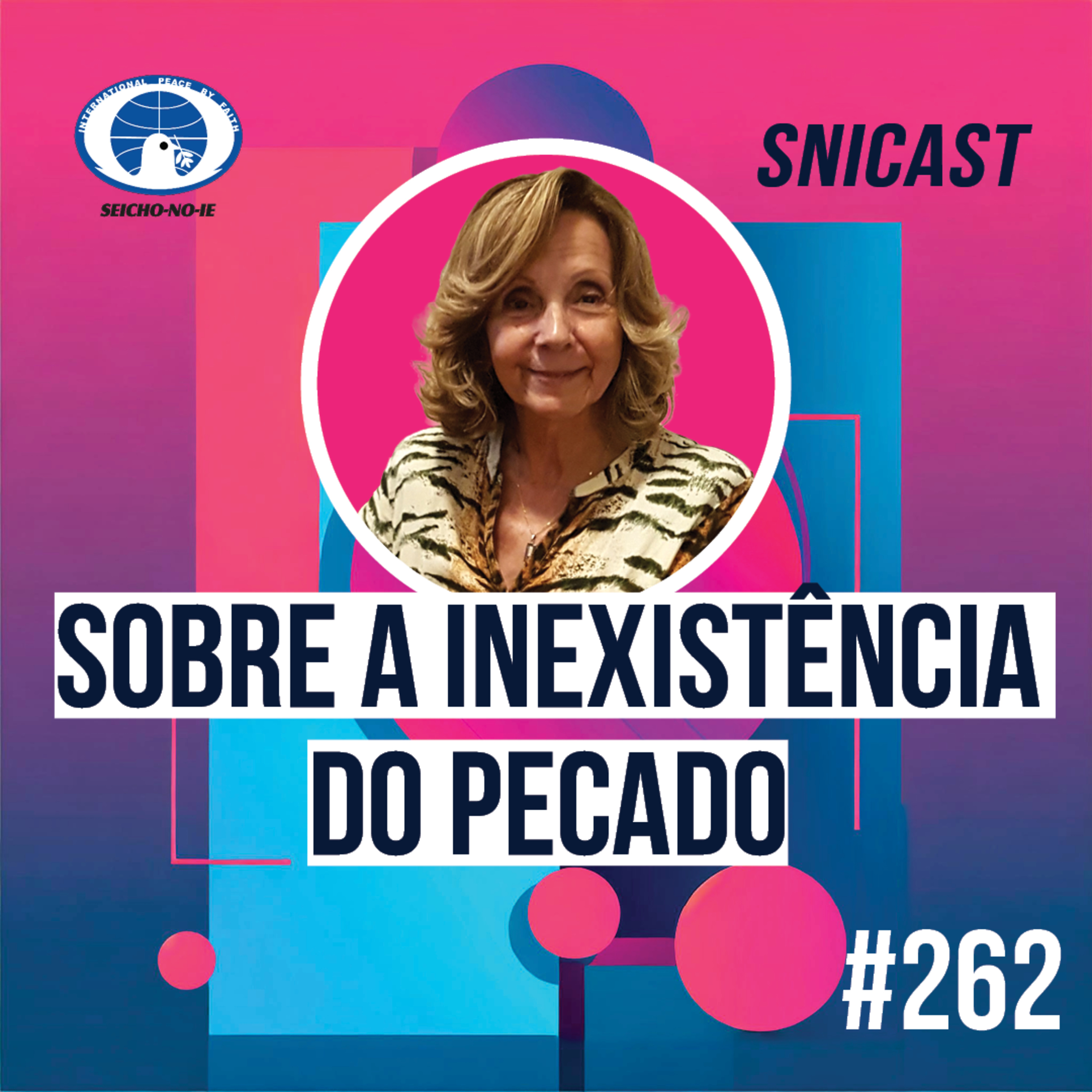 SNICAST - Podcast da SEICHO-NO-IE DO BRASIL