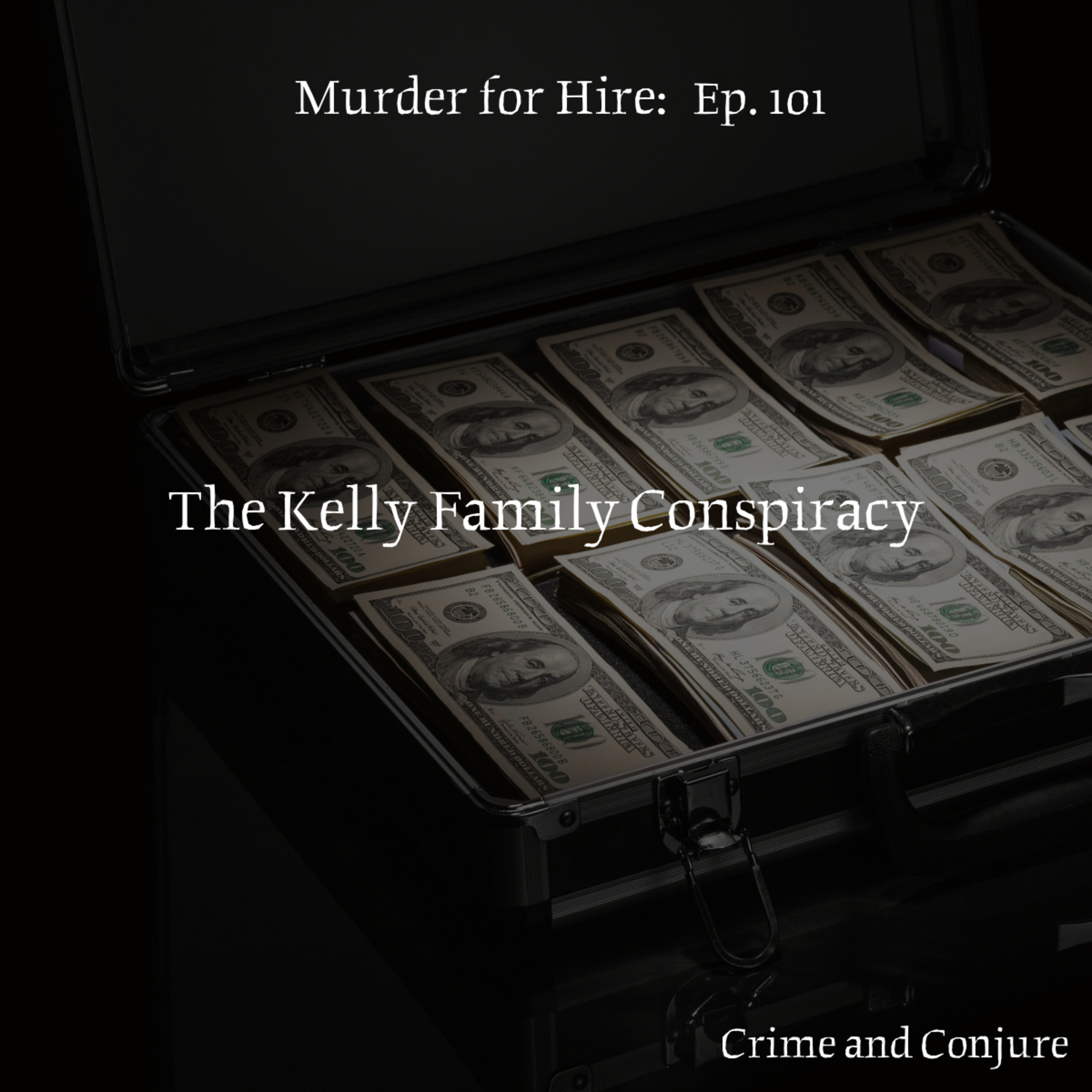 Murder for Hire: The Kelly Family Conspiracy episode artwork