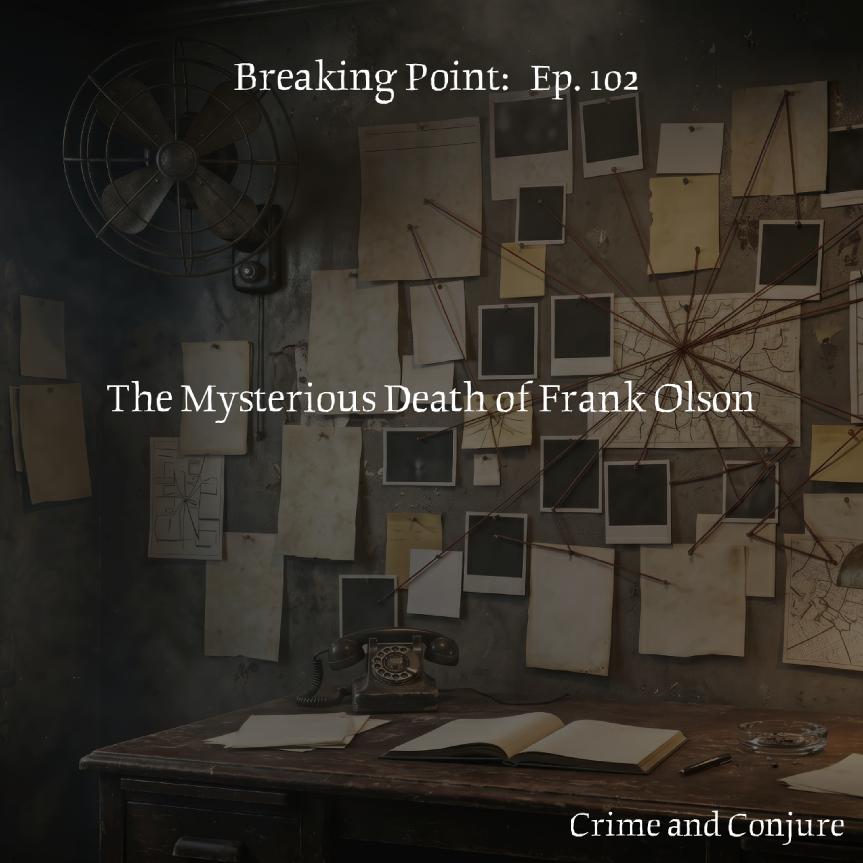 Breaking Point: The Mysterious Death of Frank Olson episode artwork