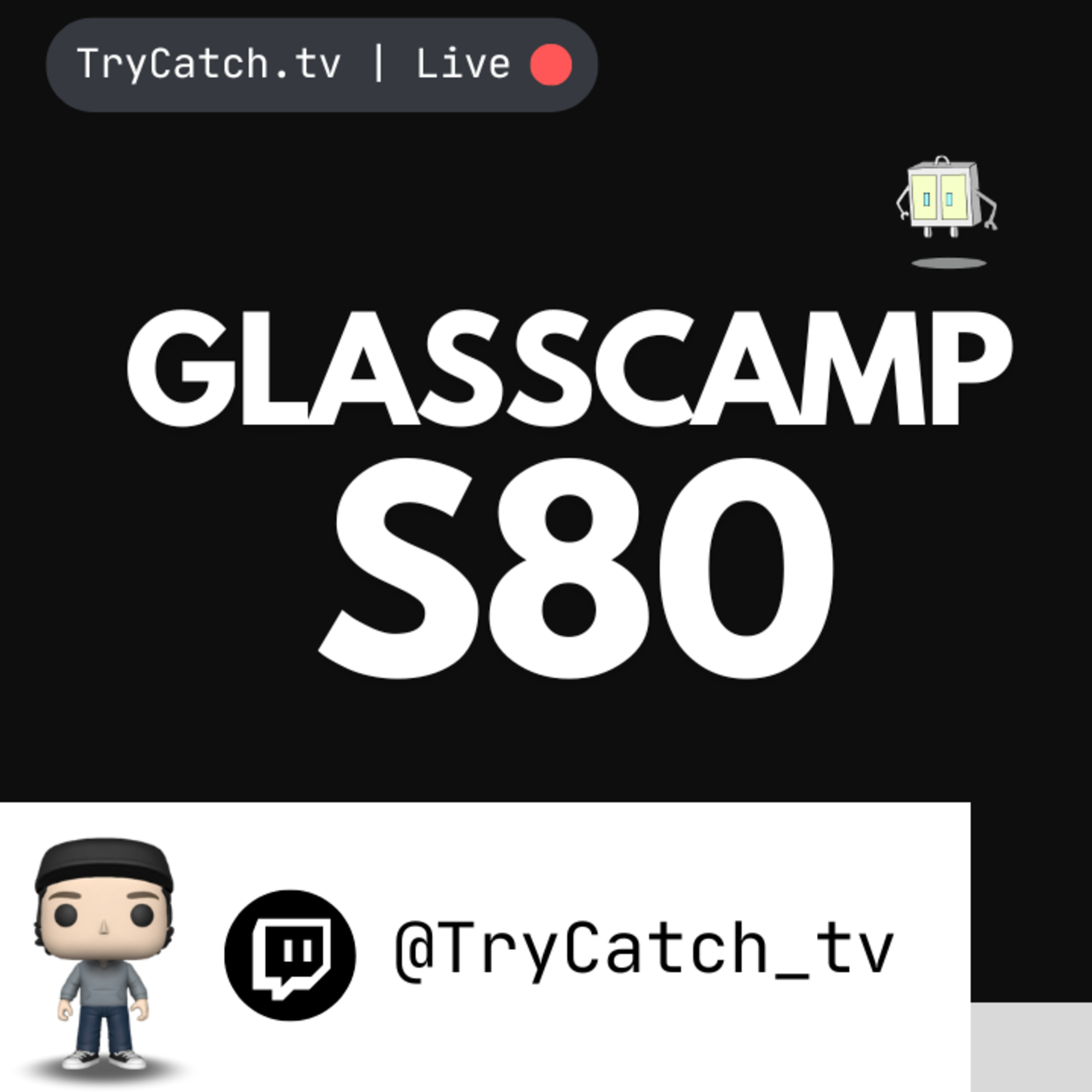 GlassCamp | S80 episode artwork