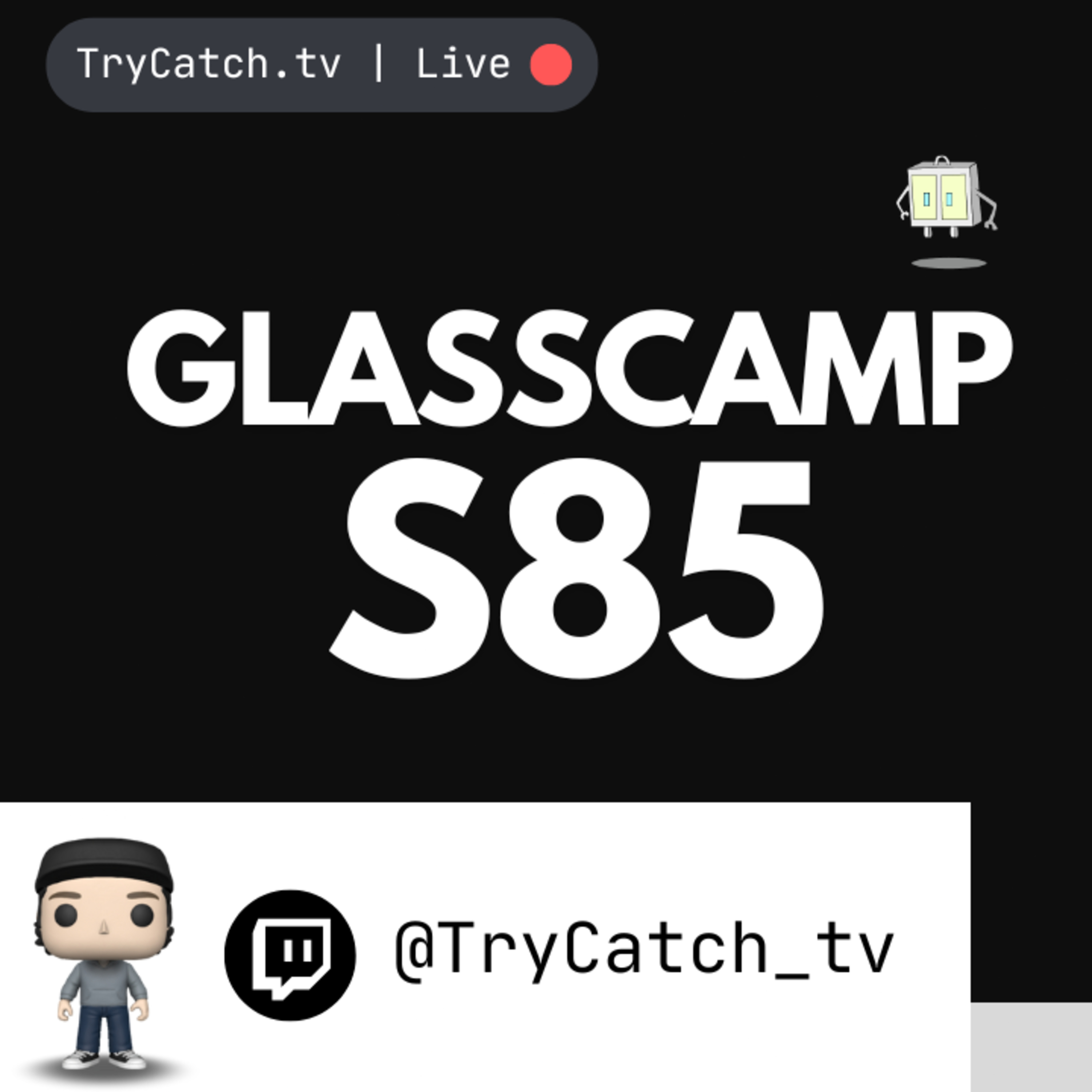 GlassCamp | S85 episode artwork