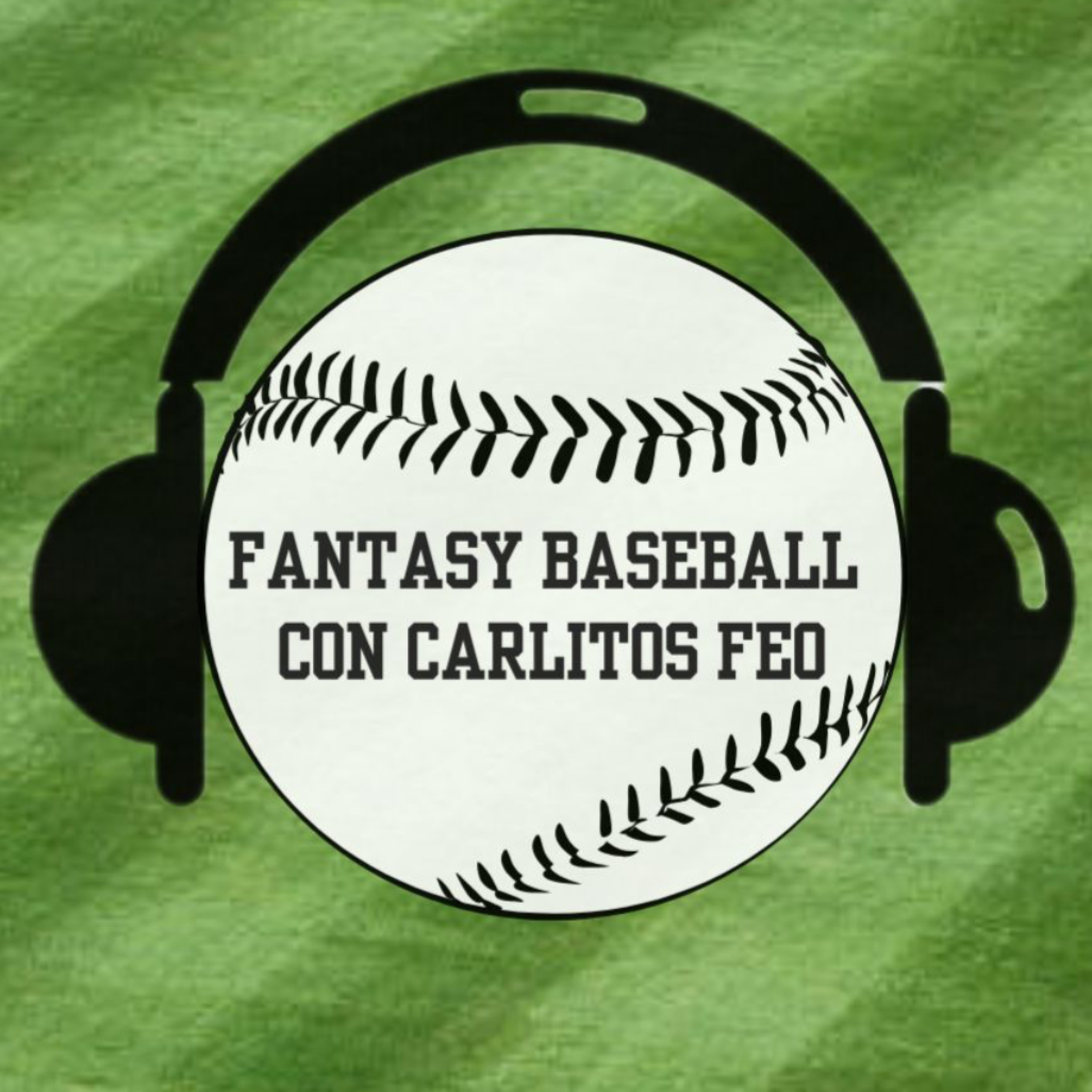 FANTASY BASEBALL CON CARLITOS FEO (Cap 11 26/05/2025)