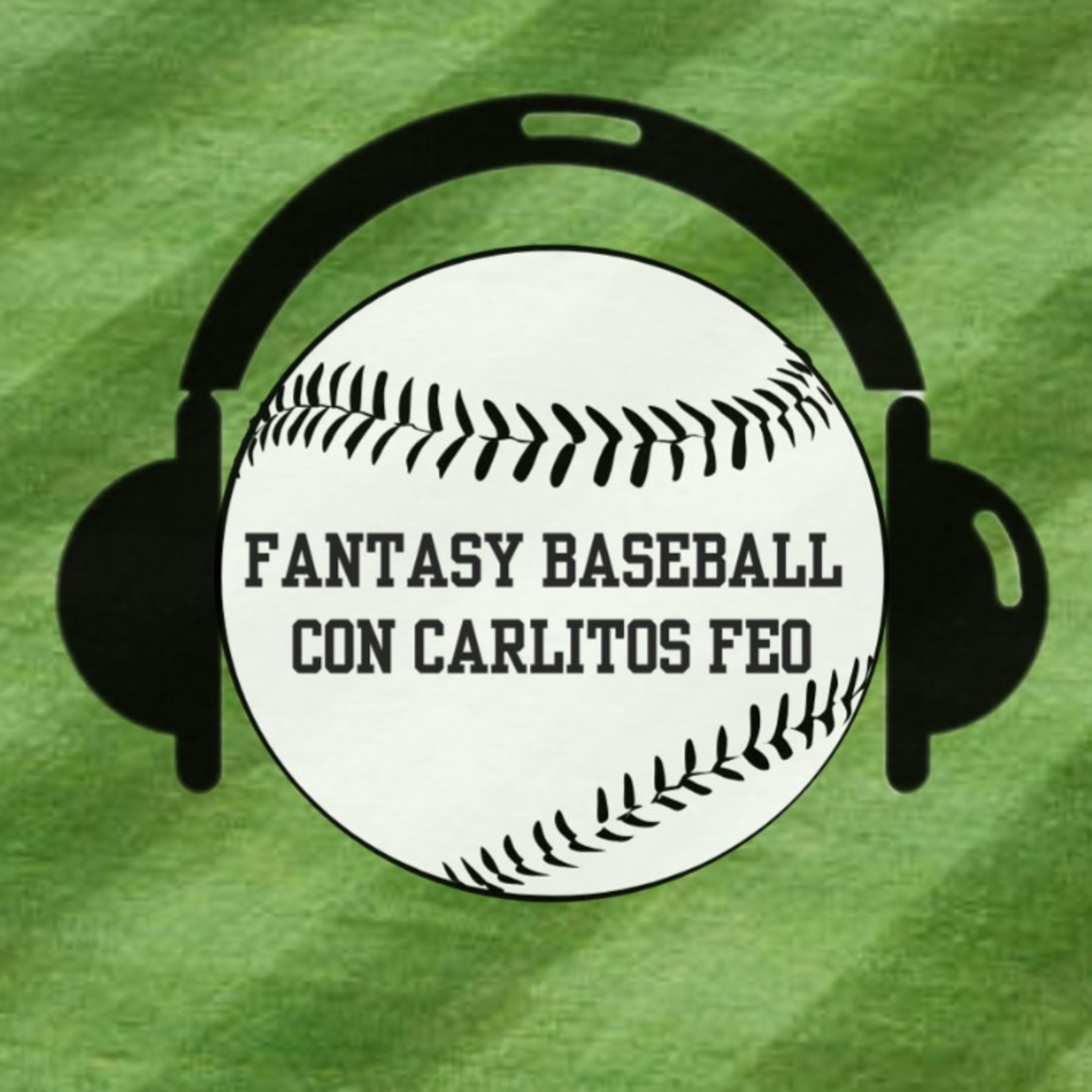FANTASY BASEBALL CON CARLITOS FEO (Cap 21 04/08/2025)