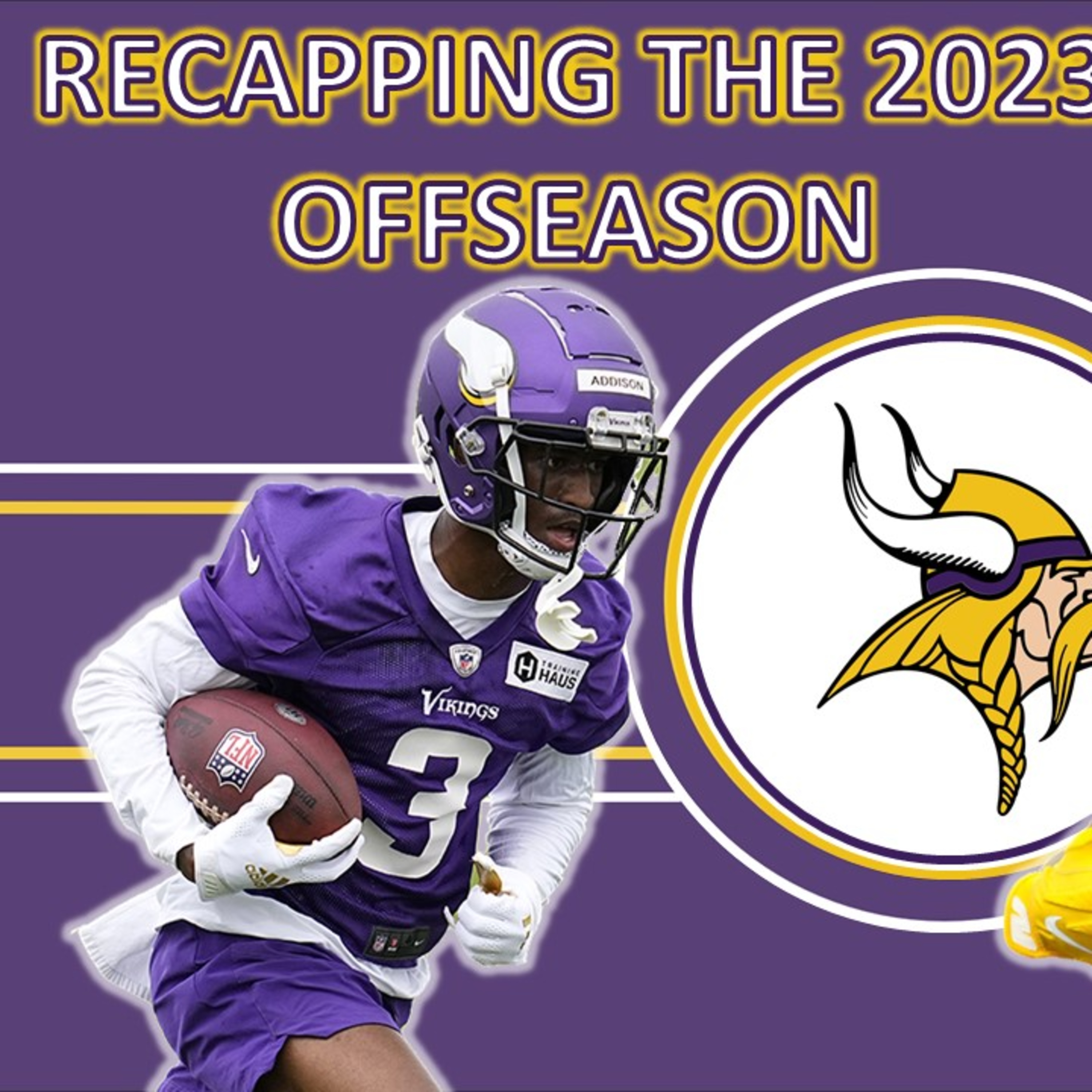 2023 Ep. 107 Kirk Cousins is a QB1? Is Jordan Addison in Big Trouble? Dale HATES TJ Hockenson! Full 2023 Recap episode artwork