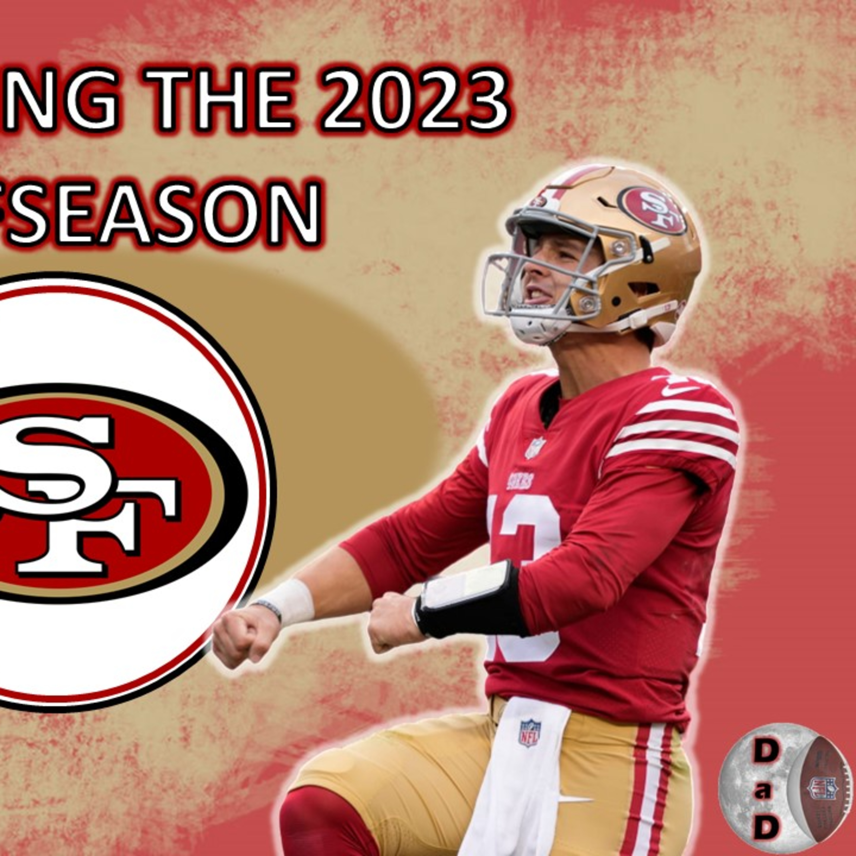 2023 Ep. 111 Brock Purdy or Trey Lance? Deebo Samuel or Brandon Aiyuk? Dynasty Discussions & 2023 Offseason Recap episode artwork
