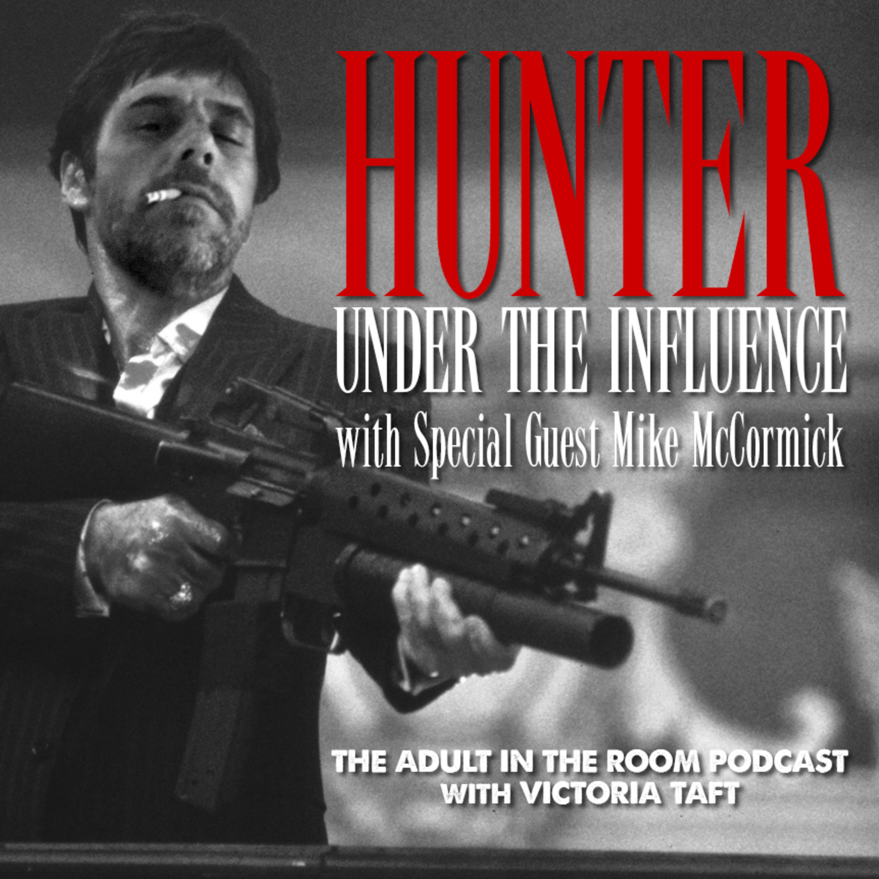 Hunter: Under the Influence with Special Guest Mike McCormick episode artwork