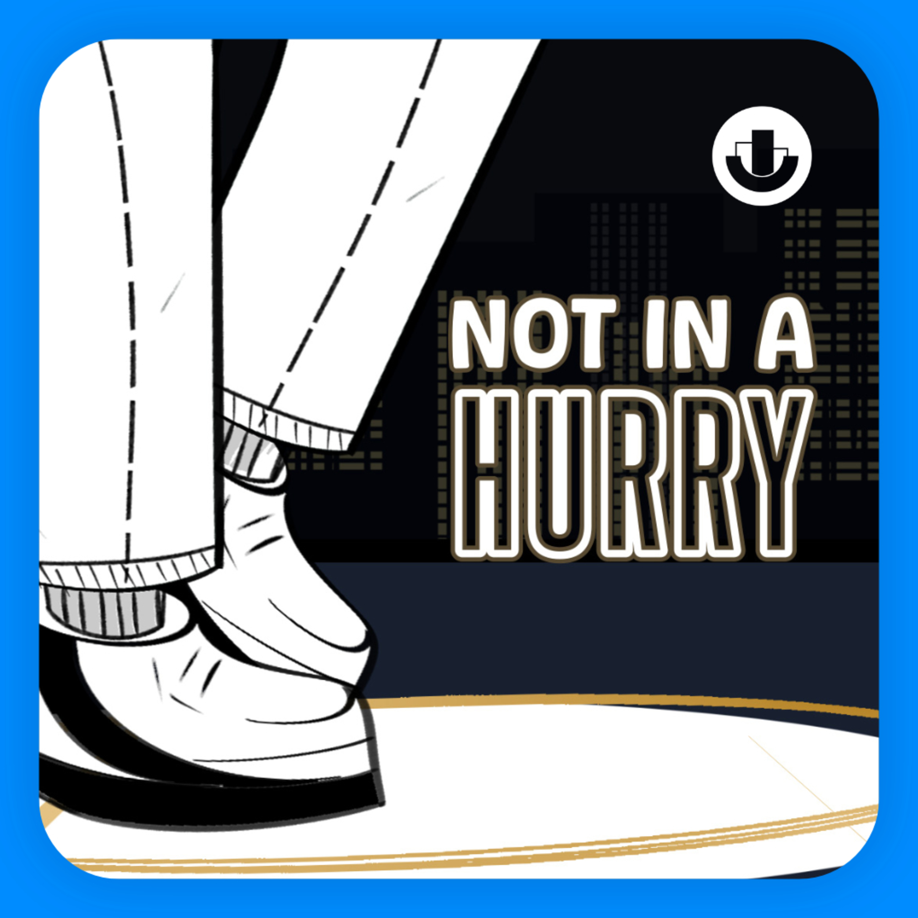 Rest | Not In A Hurry | Week 1 episode artwork