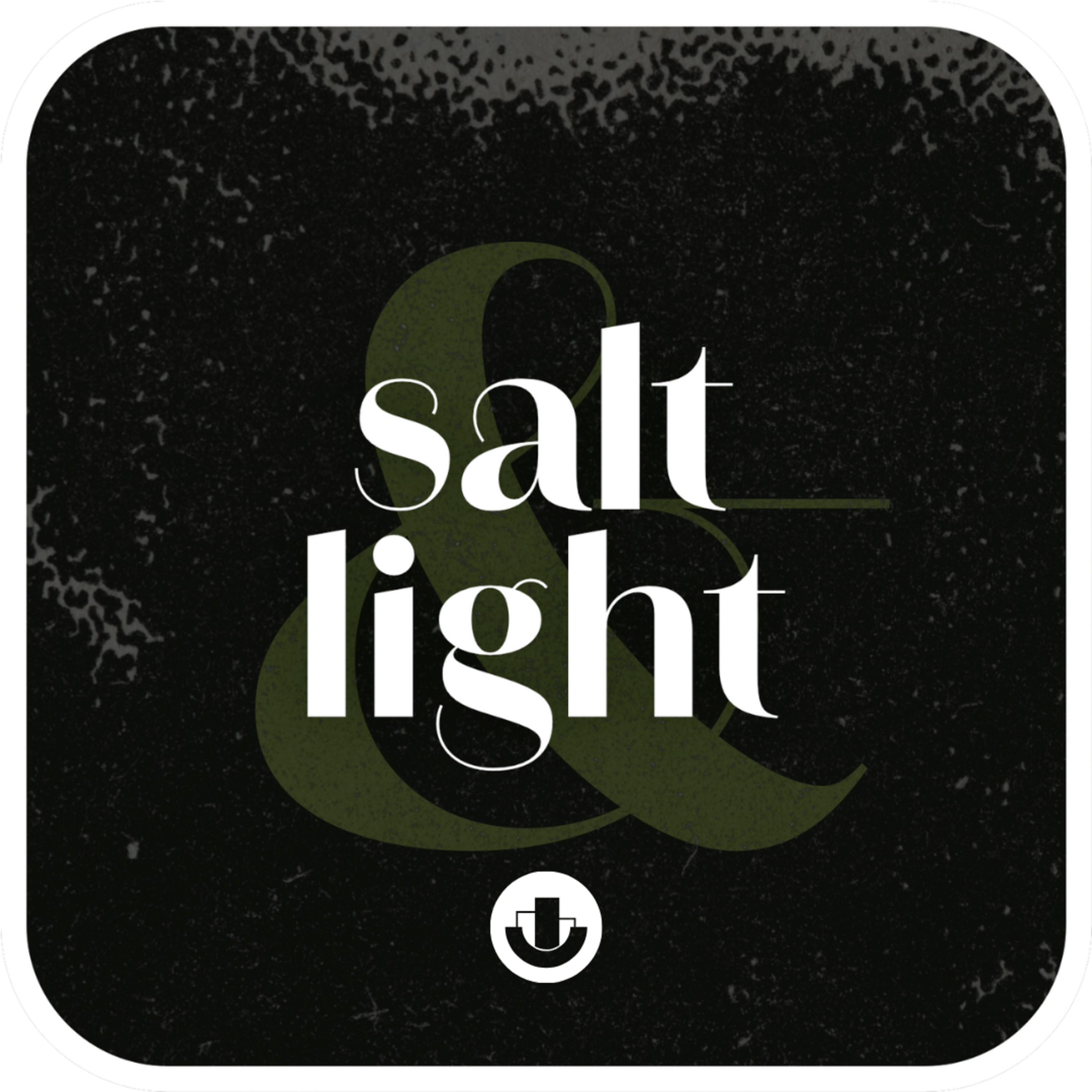 Salt That Isn't Salt, Isn't Salt | Salt & Light | Week 1 episode artwork