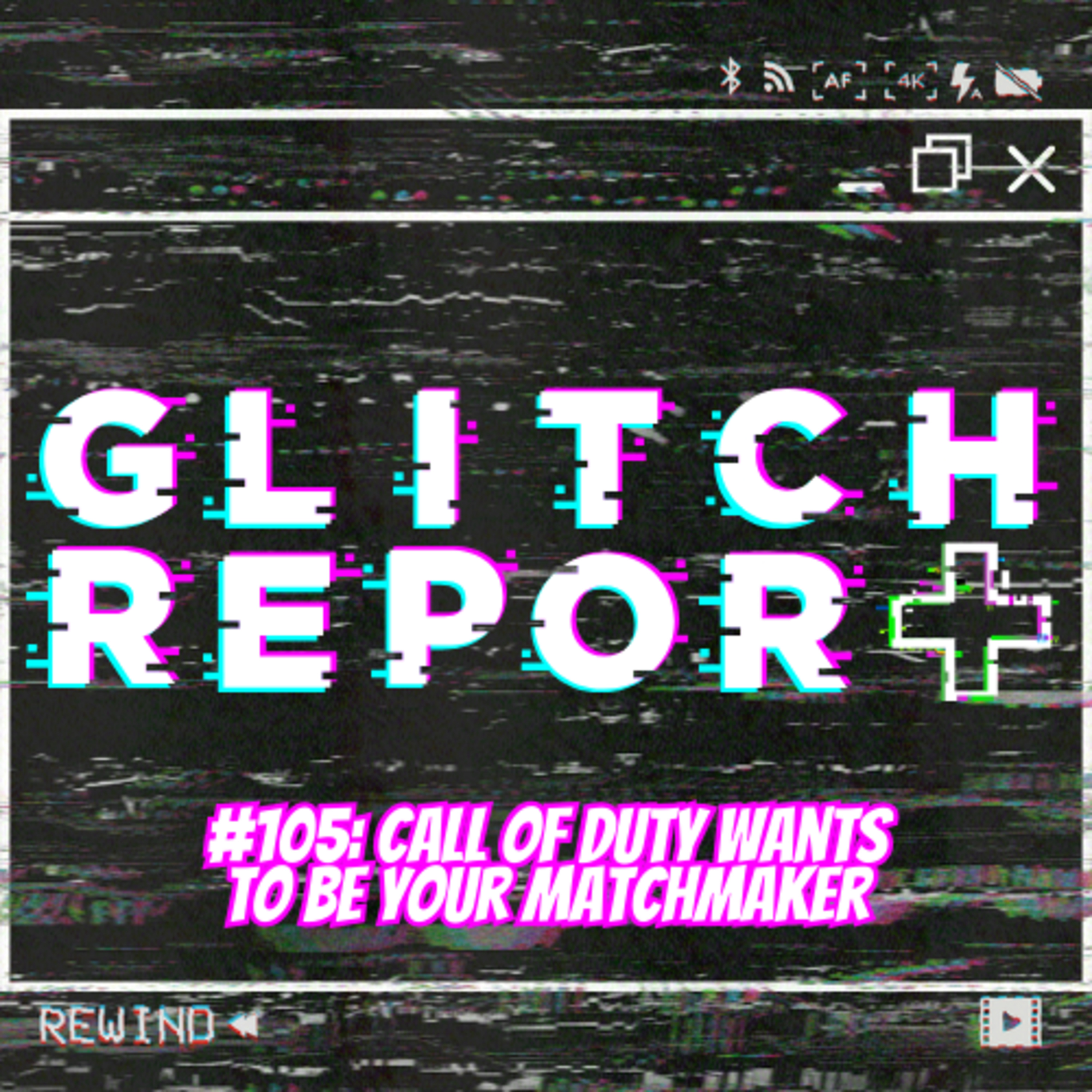 #105: Call of Duty Wants To Be Your Matchmaker