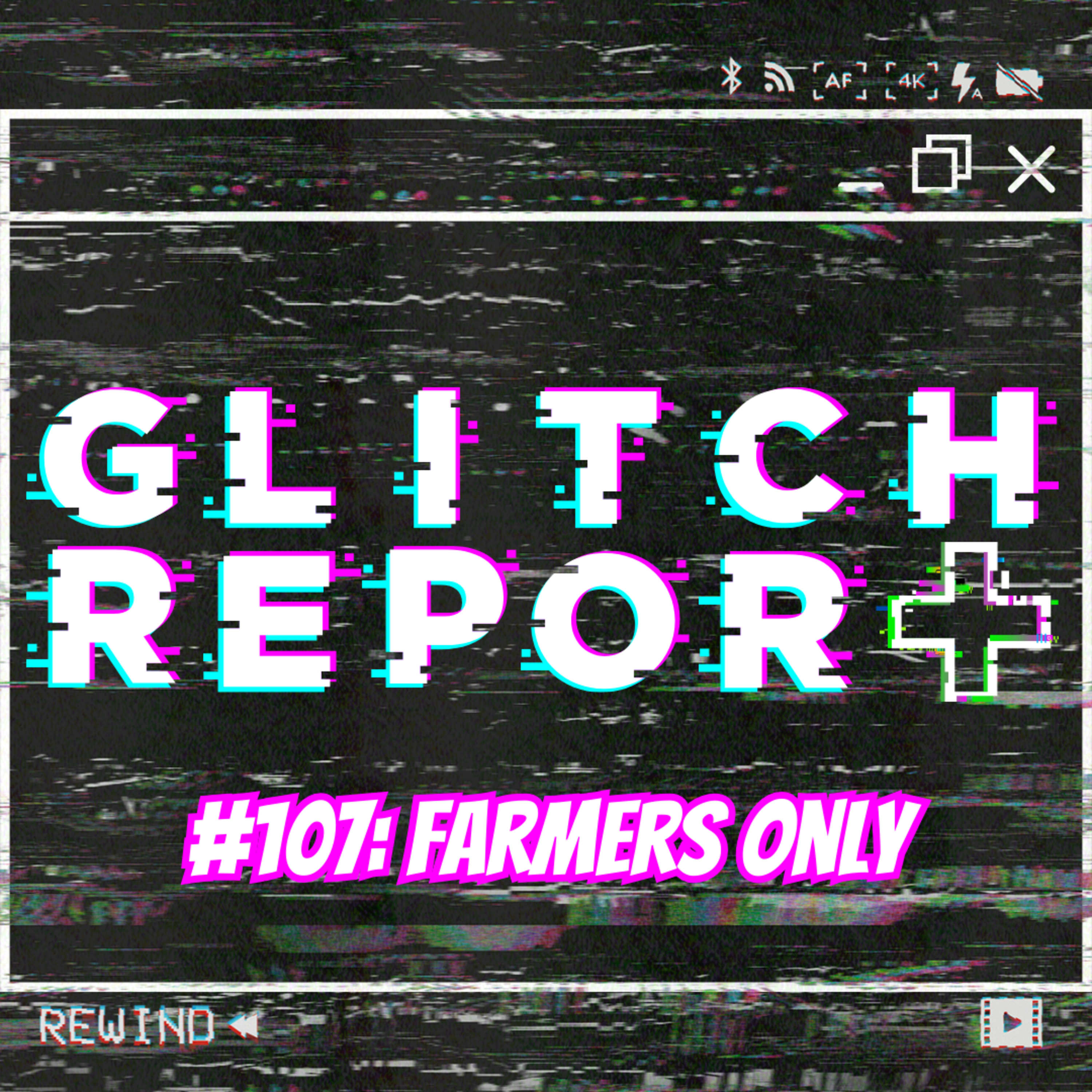 #107: Farmers Only