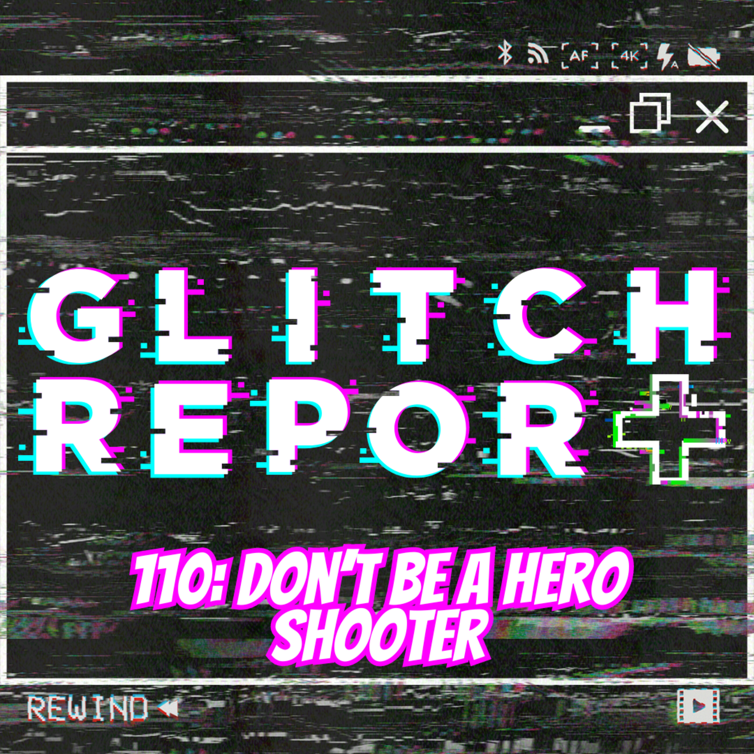 #110: Don't Be A Hero Shooter