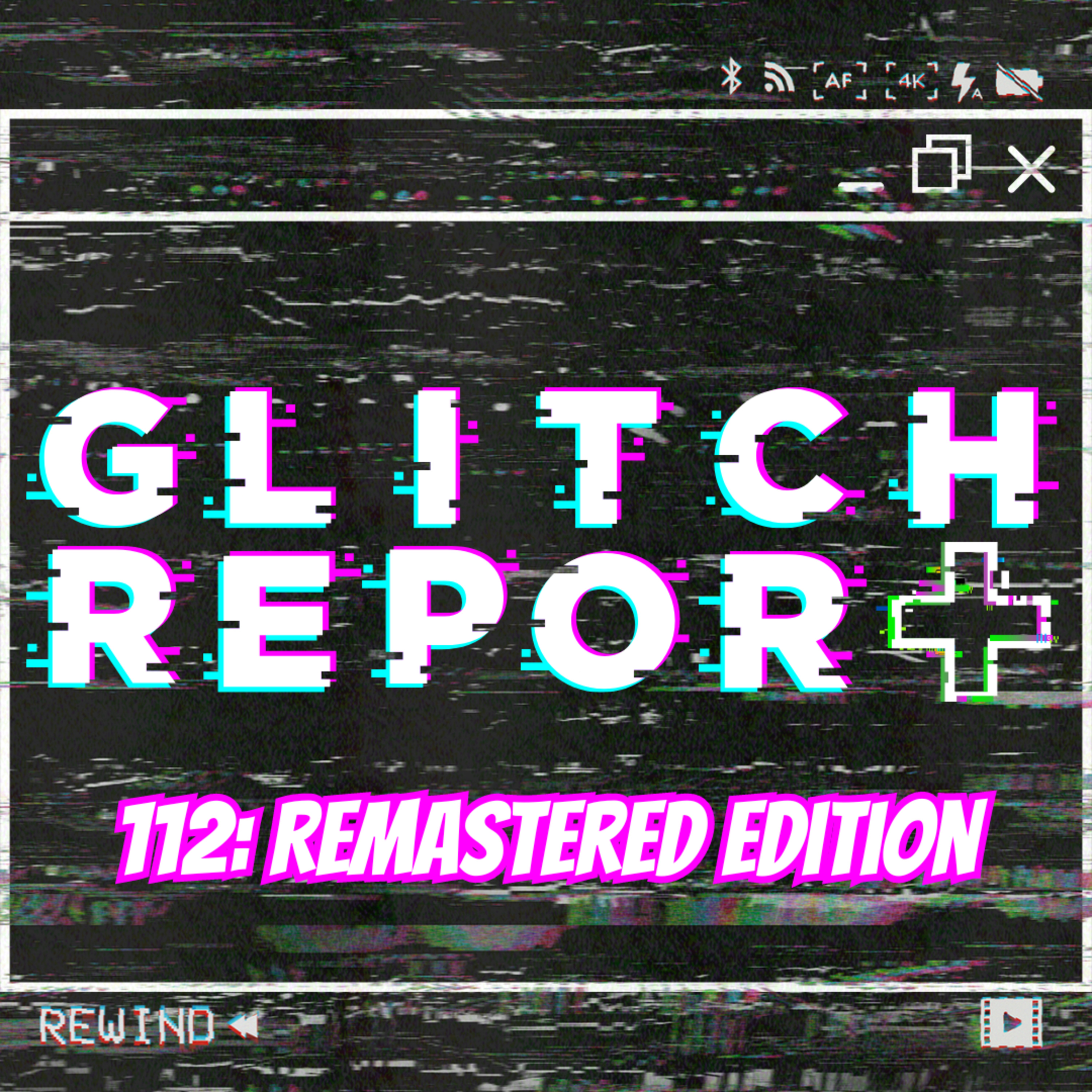 #112: Remastered Edition