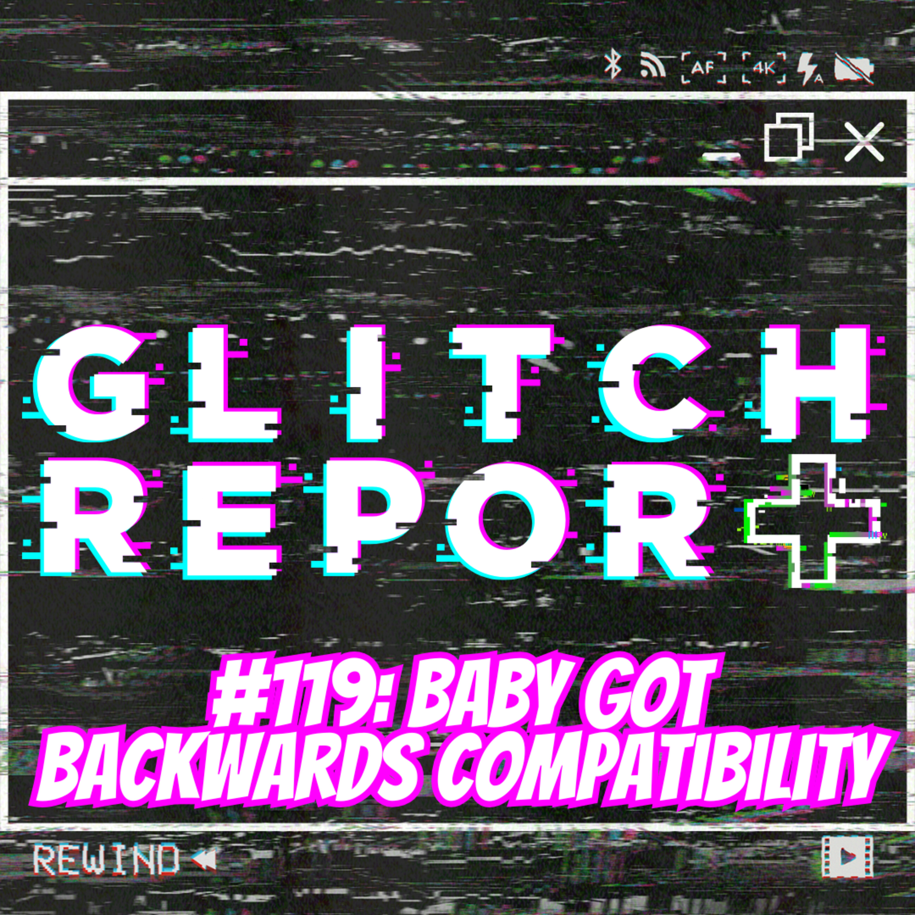 #119: Baby Got Backwards Compatibility