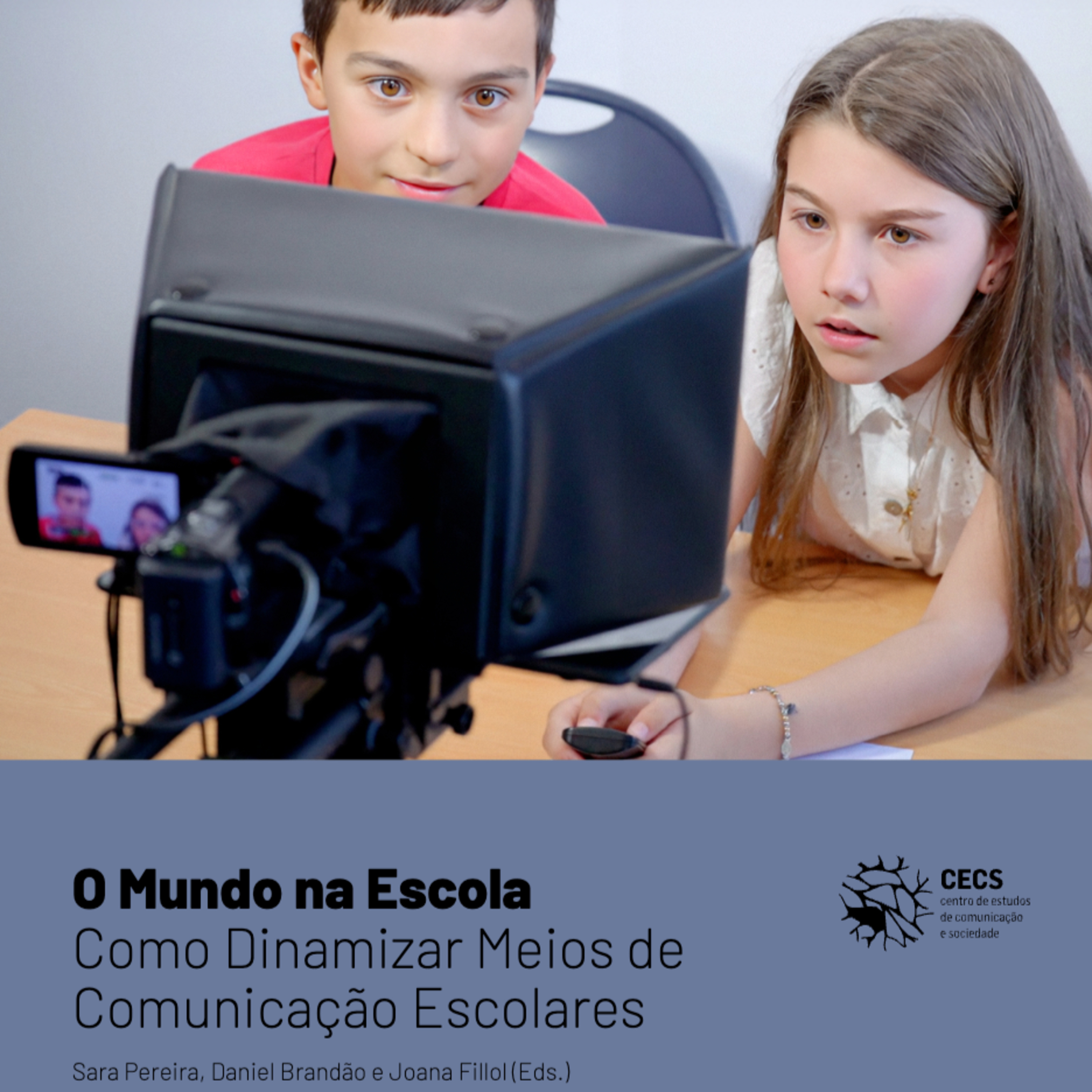 O Mundo na Escola – Como Dinamizar Meios de Comunicação Escolares