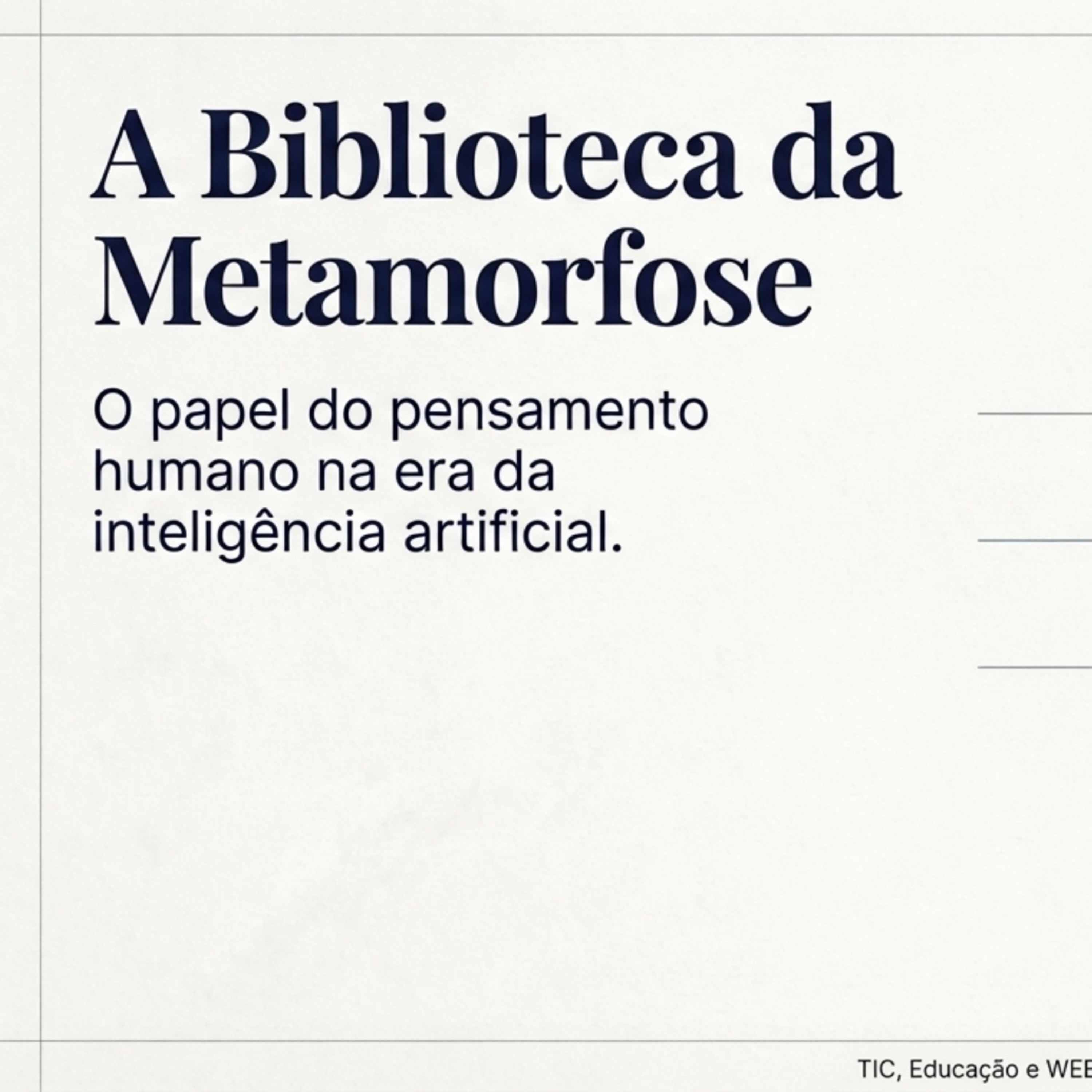 A Biblioteca da Metamorfose: Literacia e Ética na Inteligência Artificial
