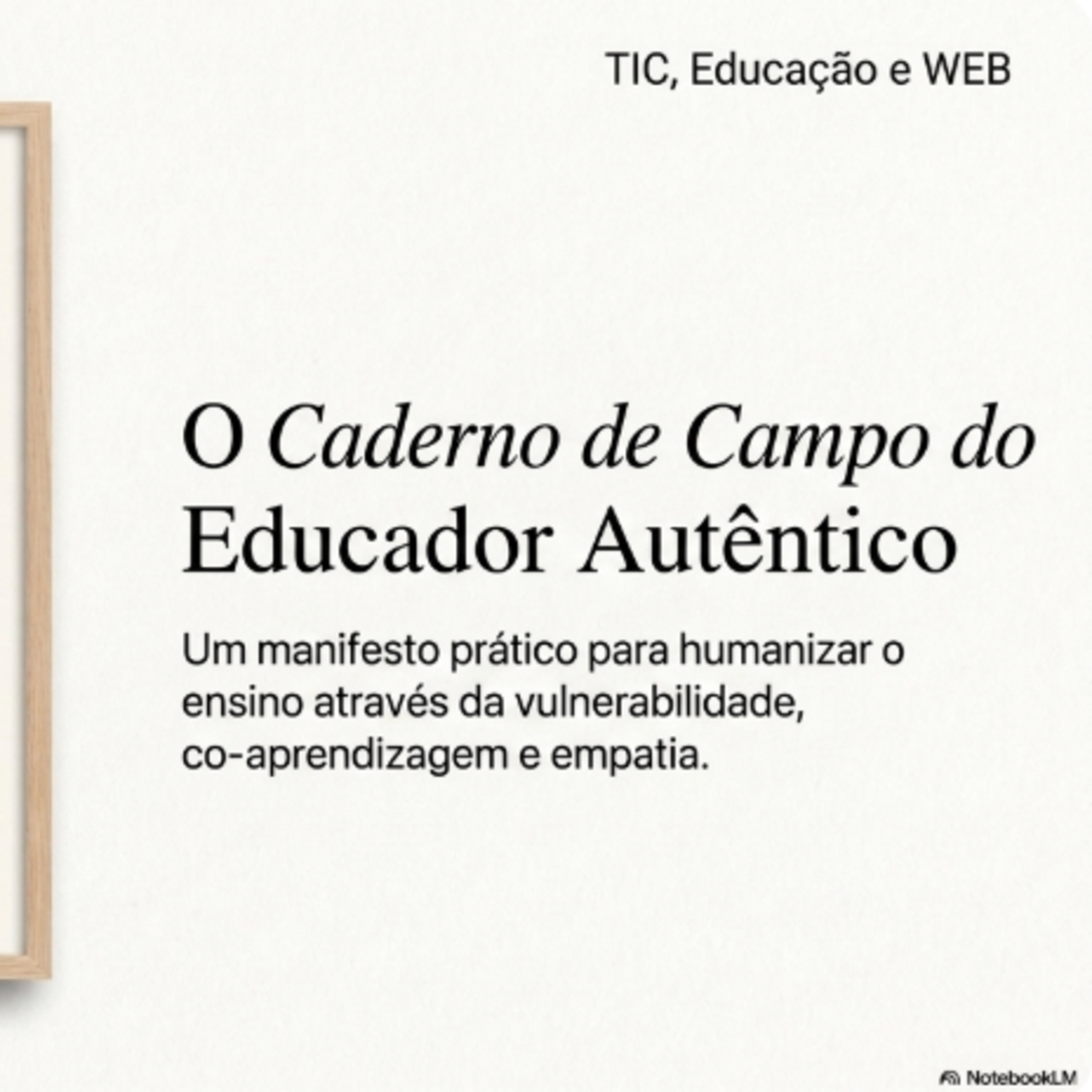 Ser professor de verdade: a autenticidade como chave da aprendizagem episode artwork