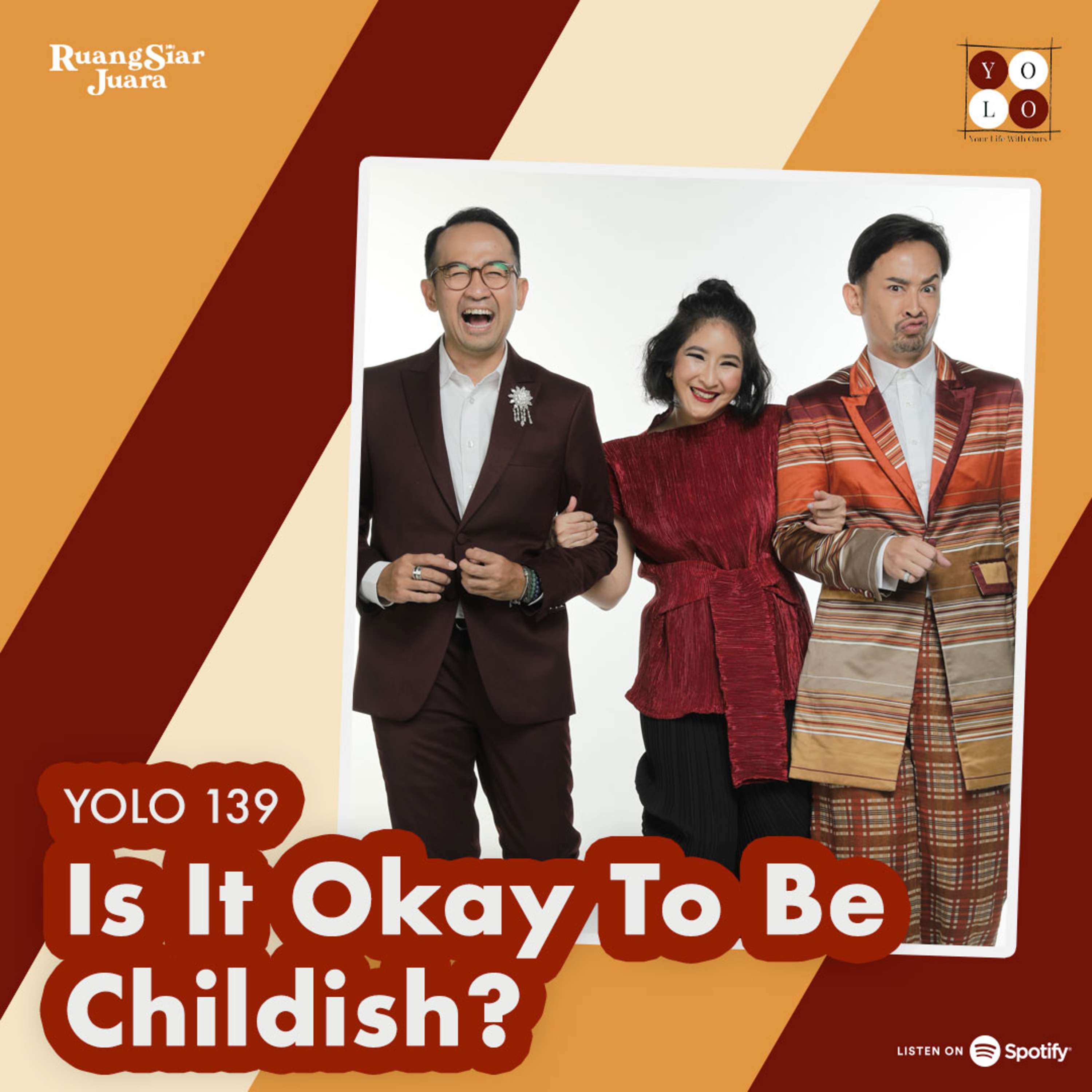 YOLO (YOur Life with Ours!) - 139 Is It Okay To Be Childish? episode artwork