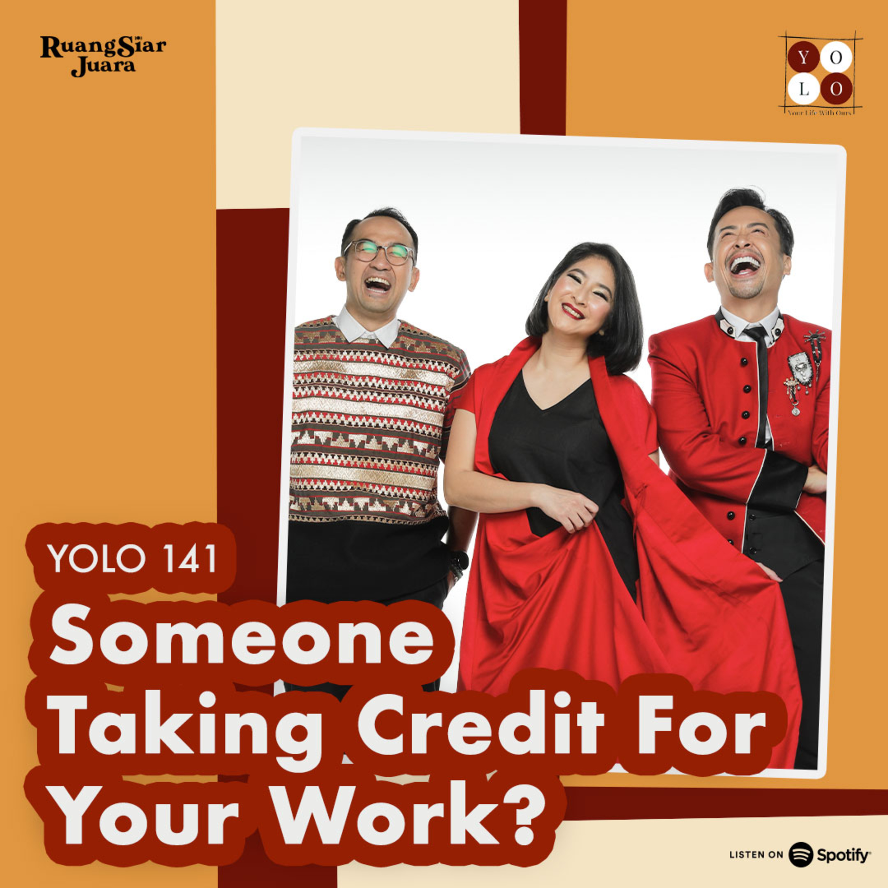 YOLO (YOur Life with Ours!) - 141 Someone Taking Credit For Your Work? episode artwork