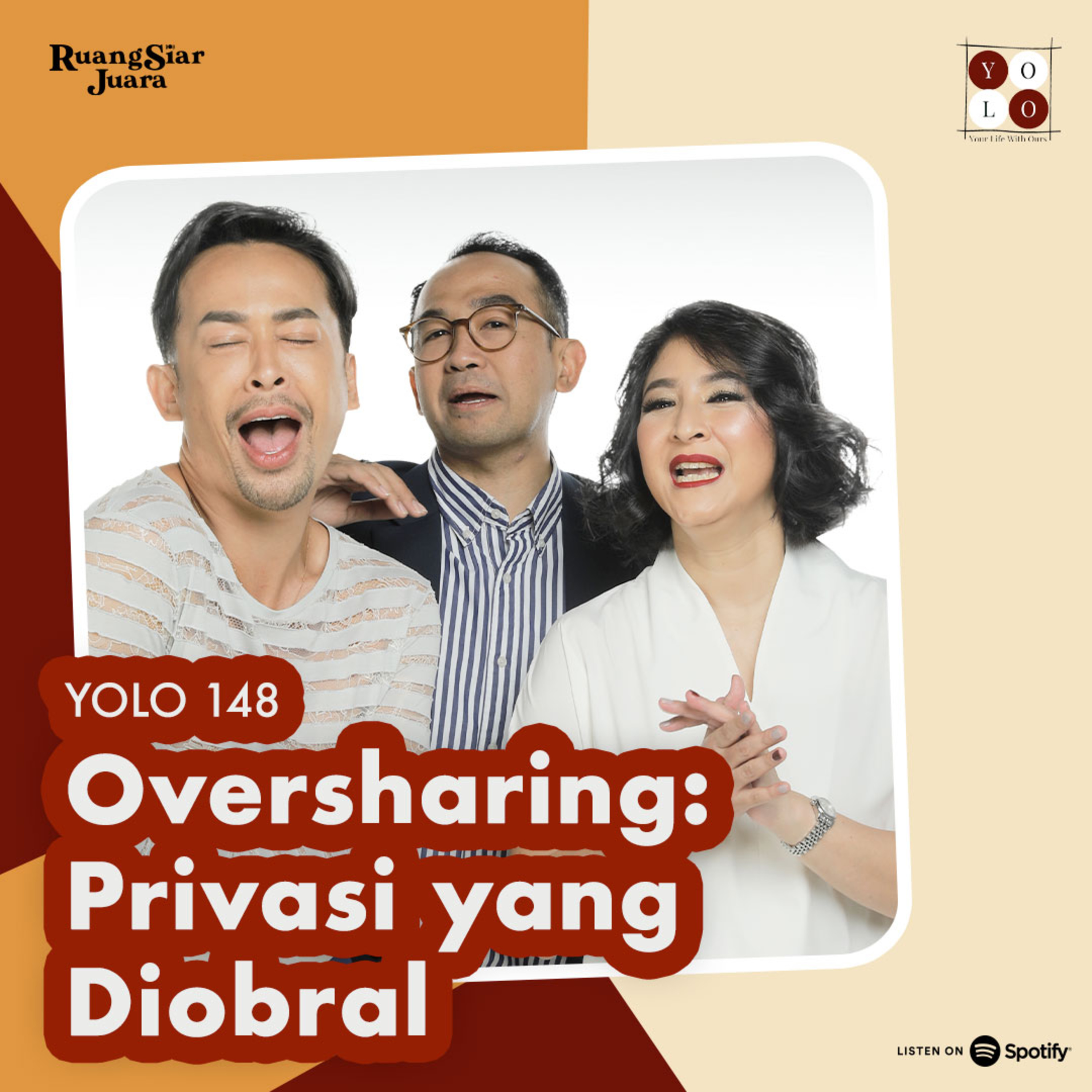 YOLO (YOur Life with Ours!) - 148 Oversharing: Privasi yang Diobral episode artwork