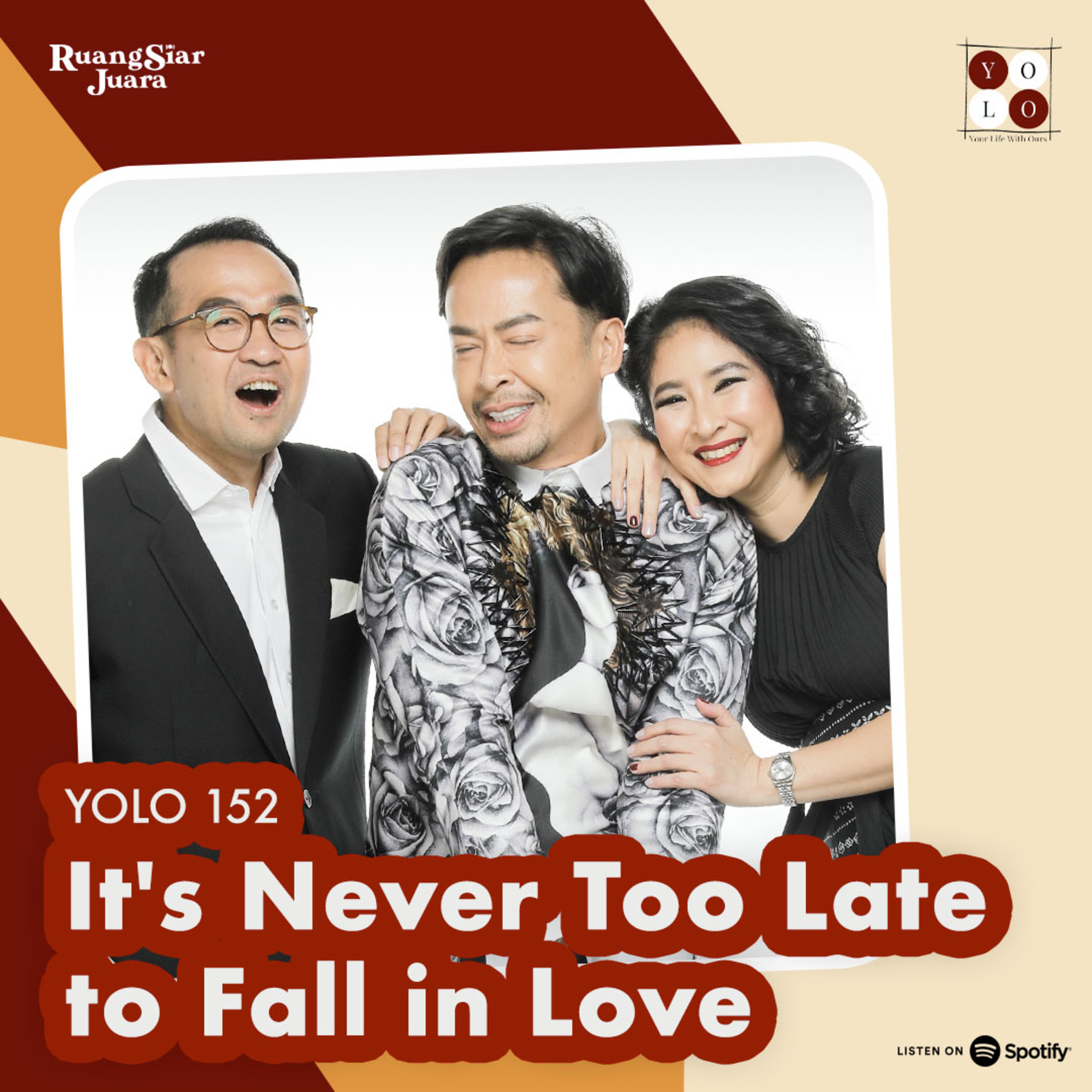 YOLO (YOur Life with Ours!) - 152 It's Never Too Late to Fall In Love! episode artwork