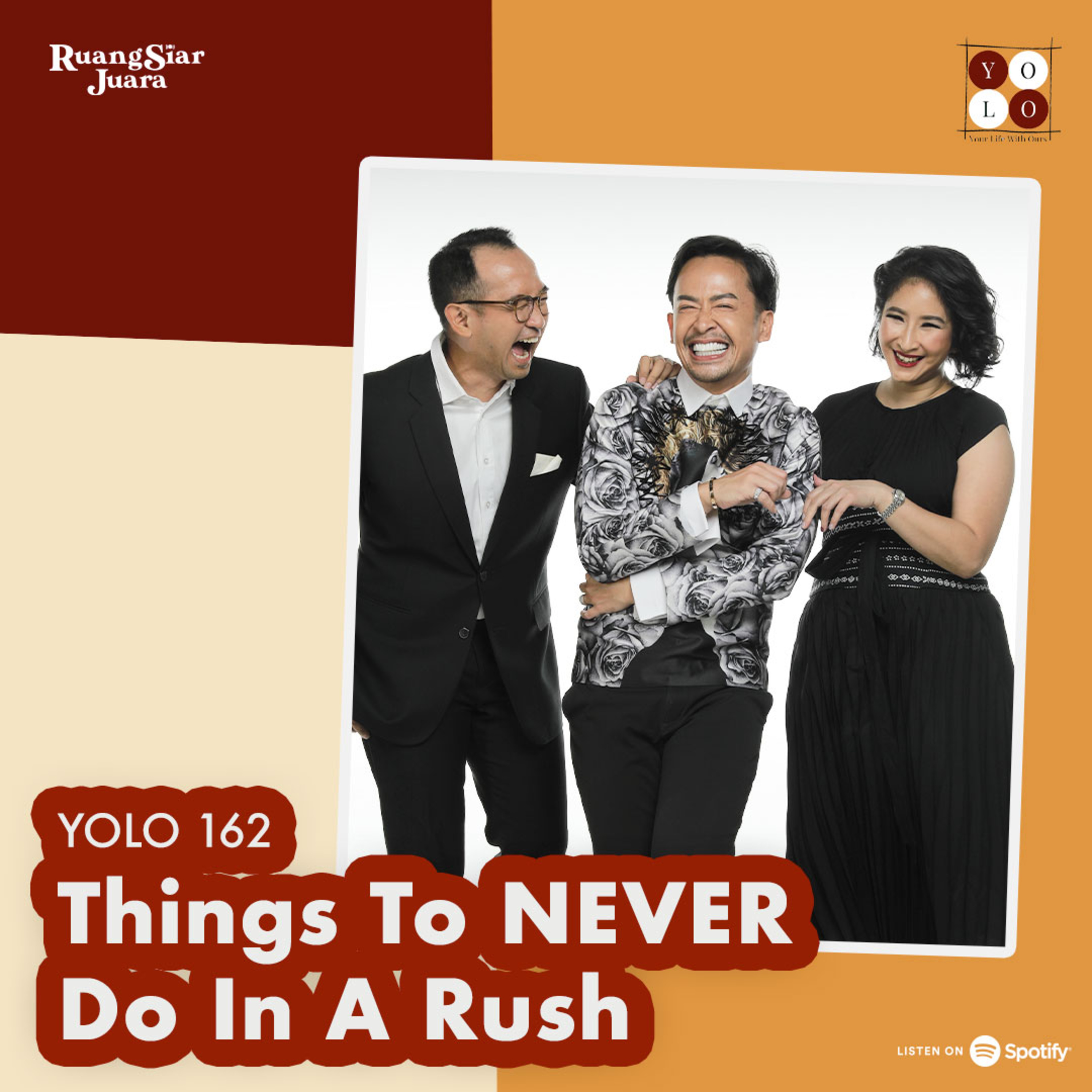 YOLO (YOur Life with Ours!) - 162 Things To NEVER Do In A Rush episode artwork