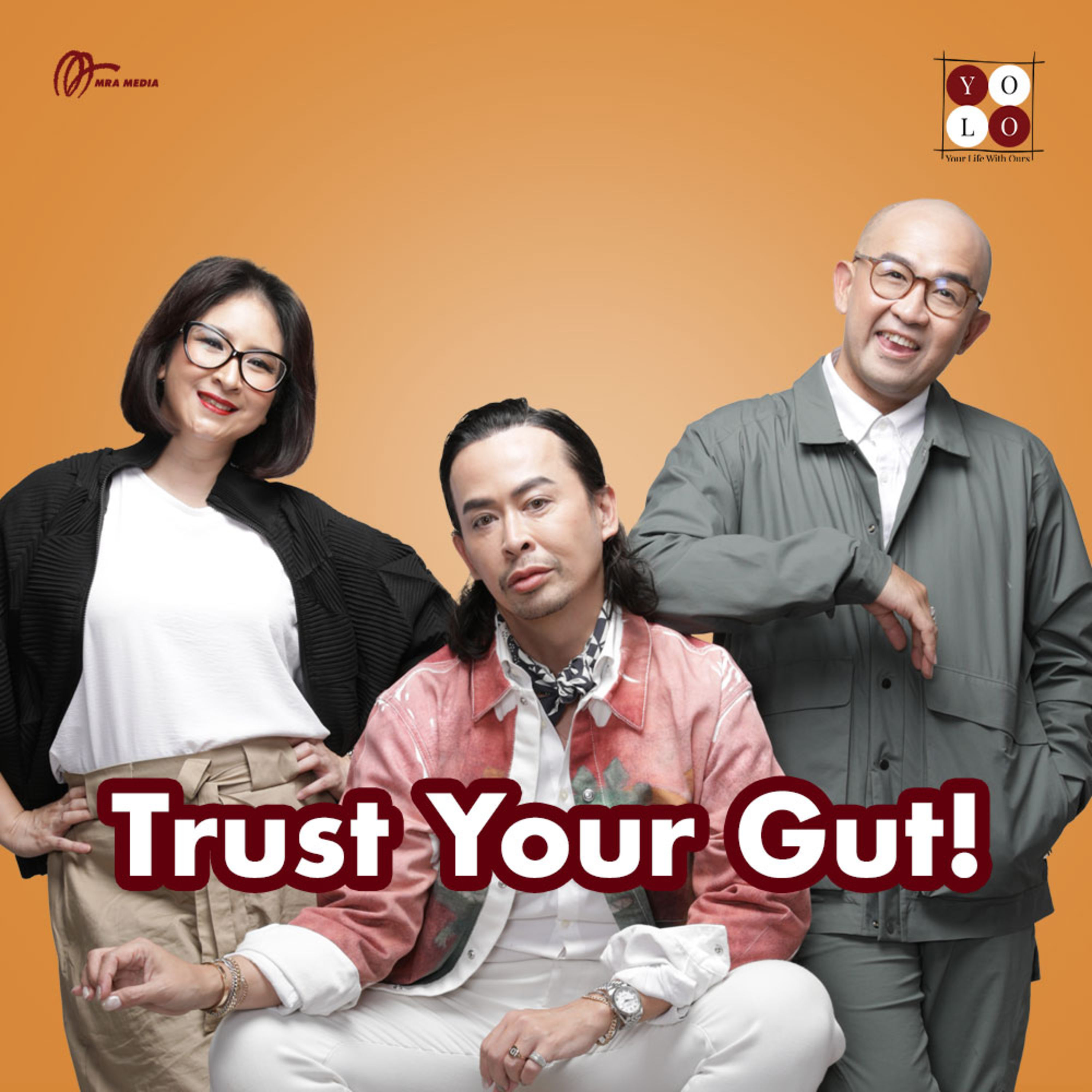 YOLO (YOur Life with Ours!) - 190 Trust Your Gut!