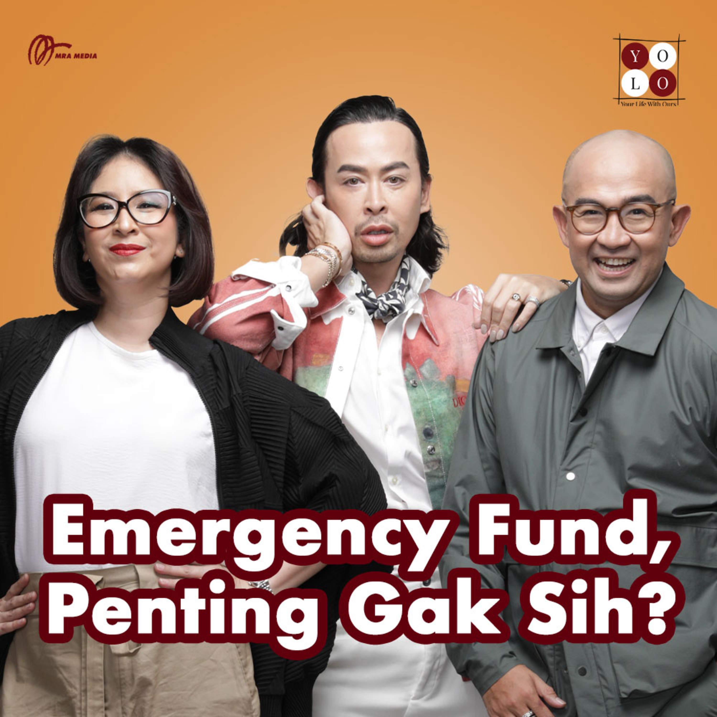 YOLO (YOur Life with Ours!) - 196 Emergency Fund, Penting Gak Sih?