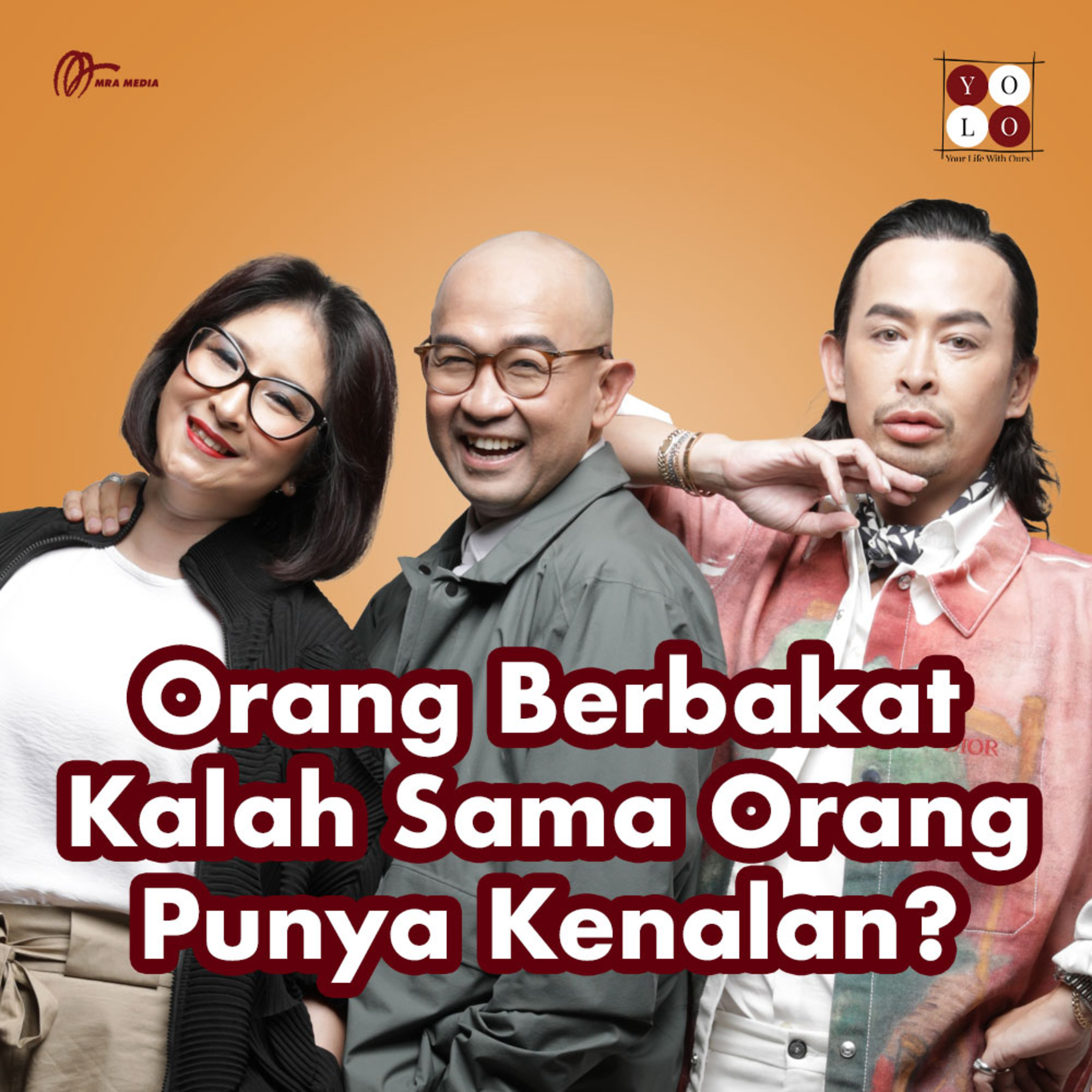 YOLO (YOur Life with Ours!) - 201 Orang Berbakat Kalah Sama Orang Punya Kenalan?