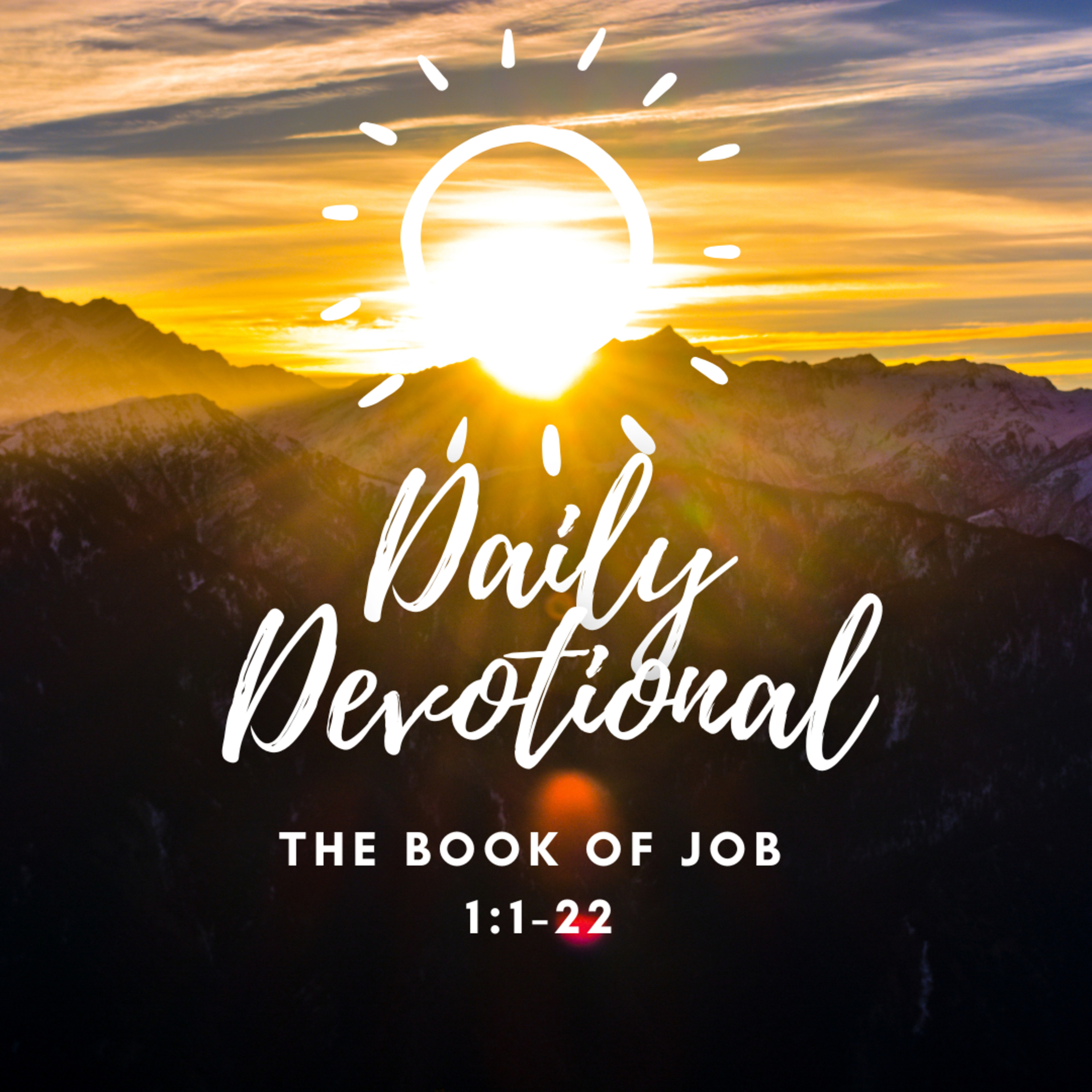 Daily Devotional - Job 1:1-22 - The Testing of Job: A Man of Integrity and Faith  episode artwork