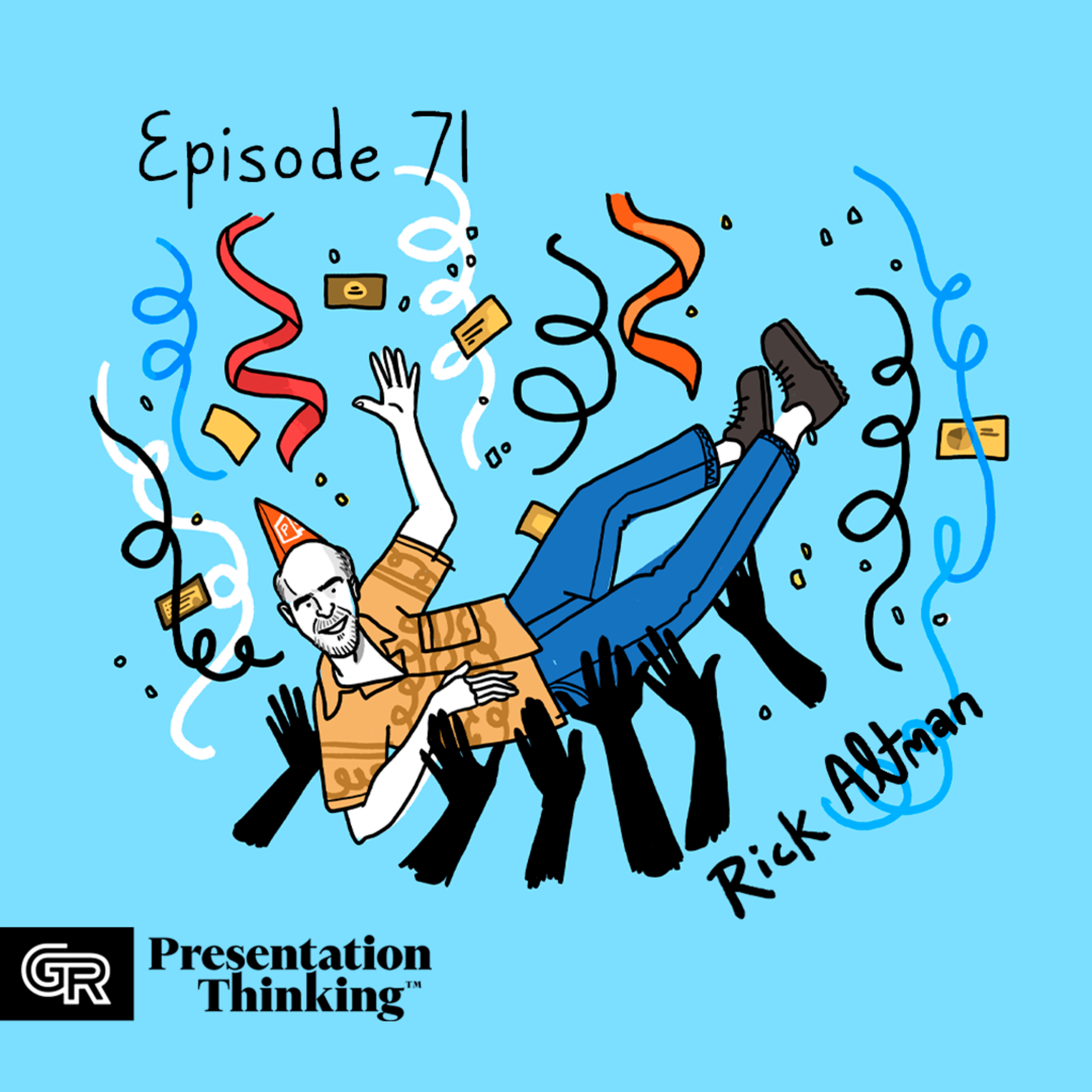 #71. Bringing a presentation party to life - Rick Altman on Presentation Summit episode artwork