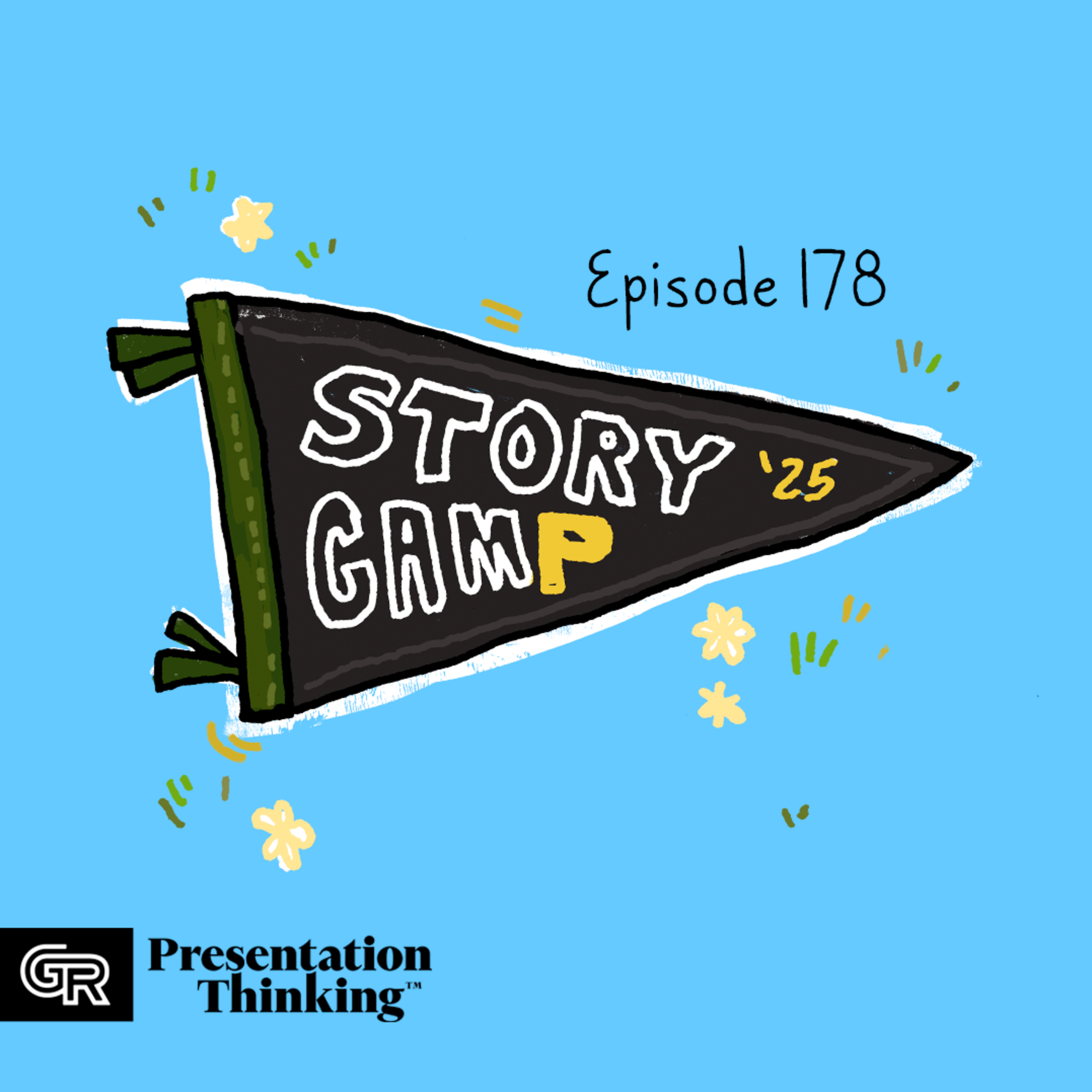 #178. Building Story Camp: a retreat for presentation development and nostalgic camp joy episode artwork