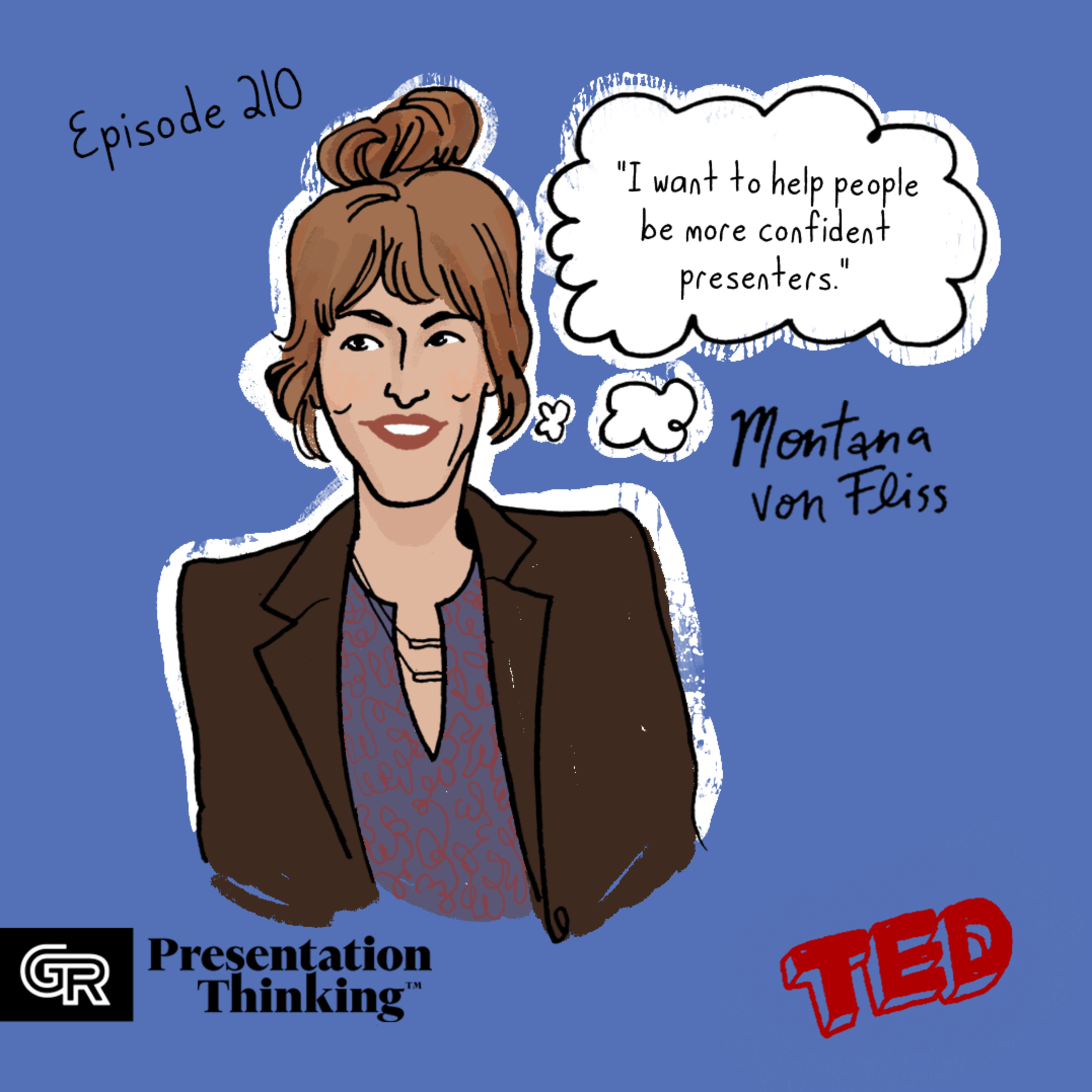 #210. TED Talkin’ with Montana Von Fliss: Stand out with a “silent sentence”  episode artwork