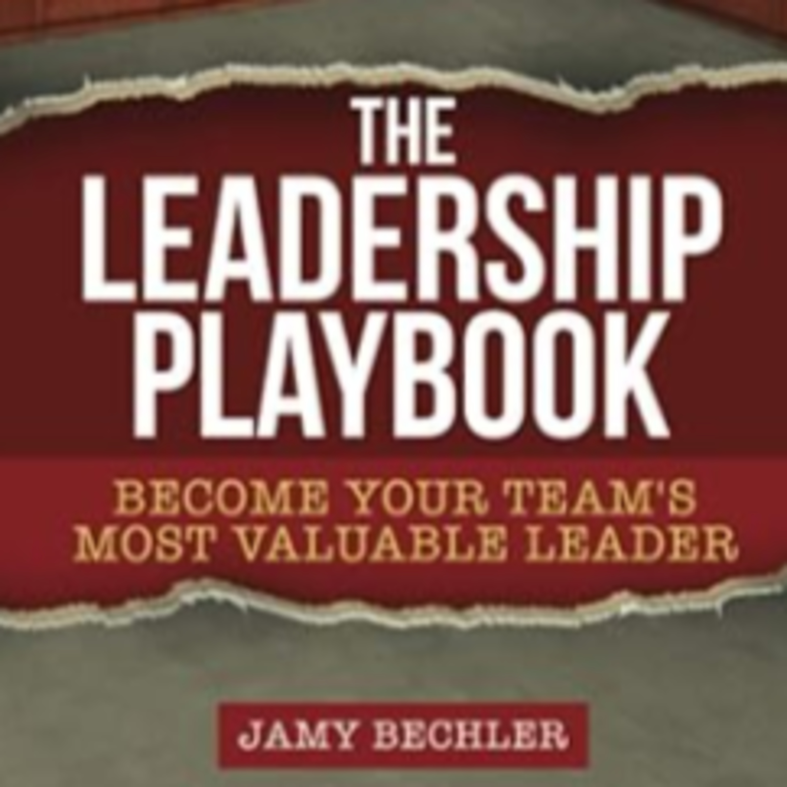 Monday Huddle #20 - Book Recommendation - Jamy Bechler's LEADERSHIP PLAYBOOK episode artwork
