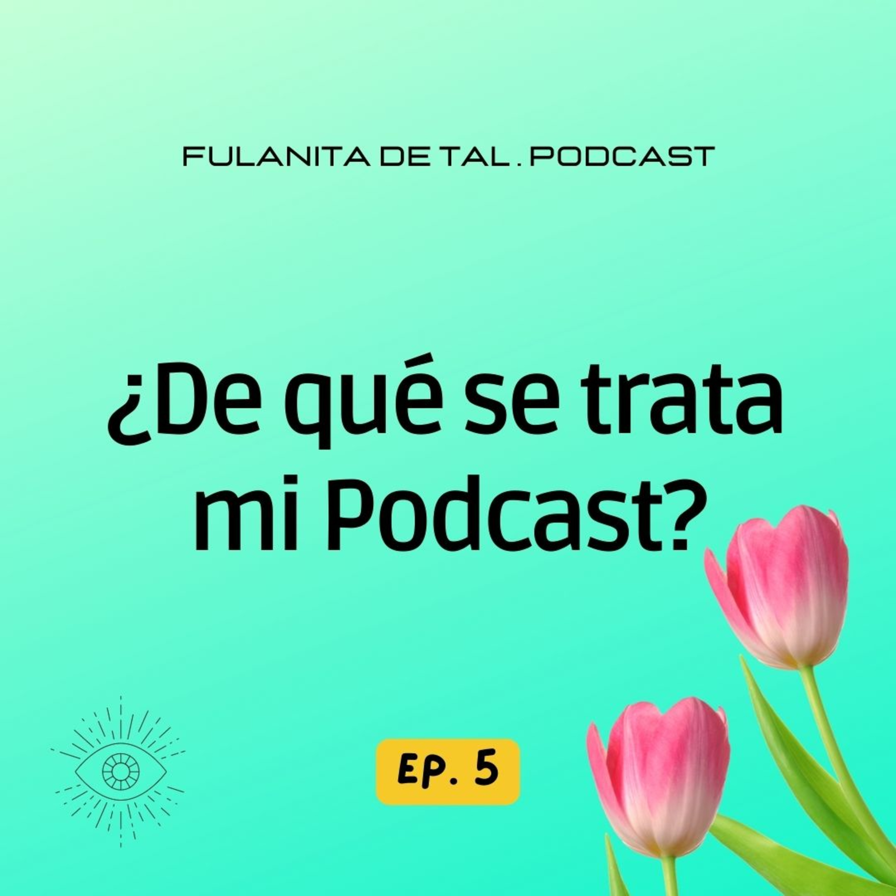 Fulanita de Tal Podcast