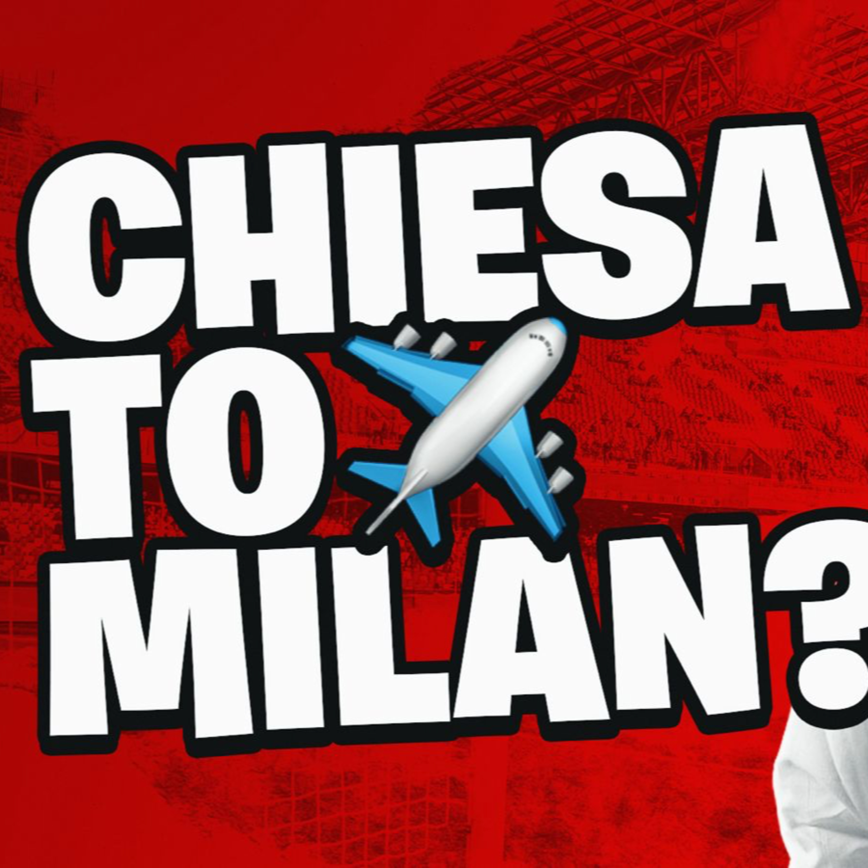 “CHIESA SHOULD JOIN MILAN" | Serie A Podcast