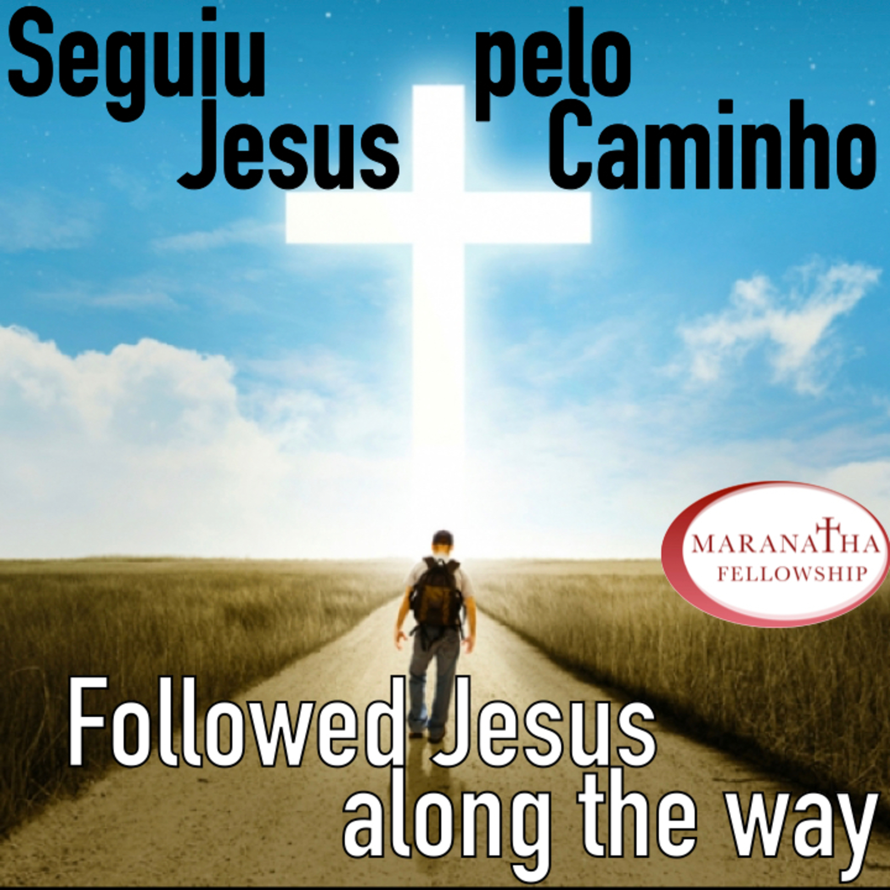 MFJ - Seguiu Jesus pelo Caminho (followed Jesus along the way) episode artwork