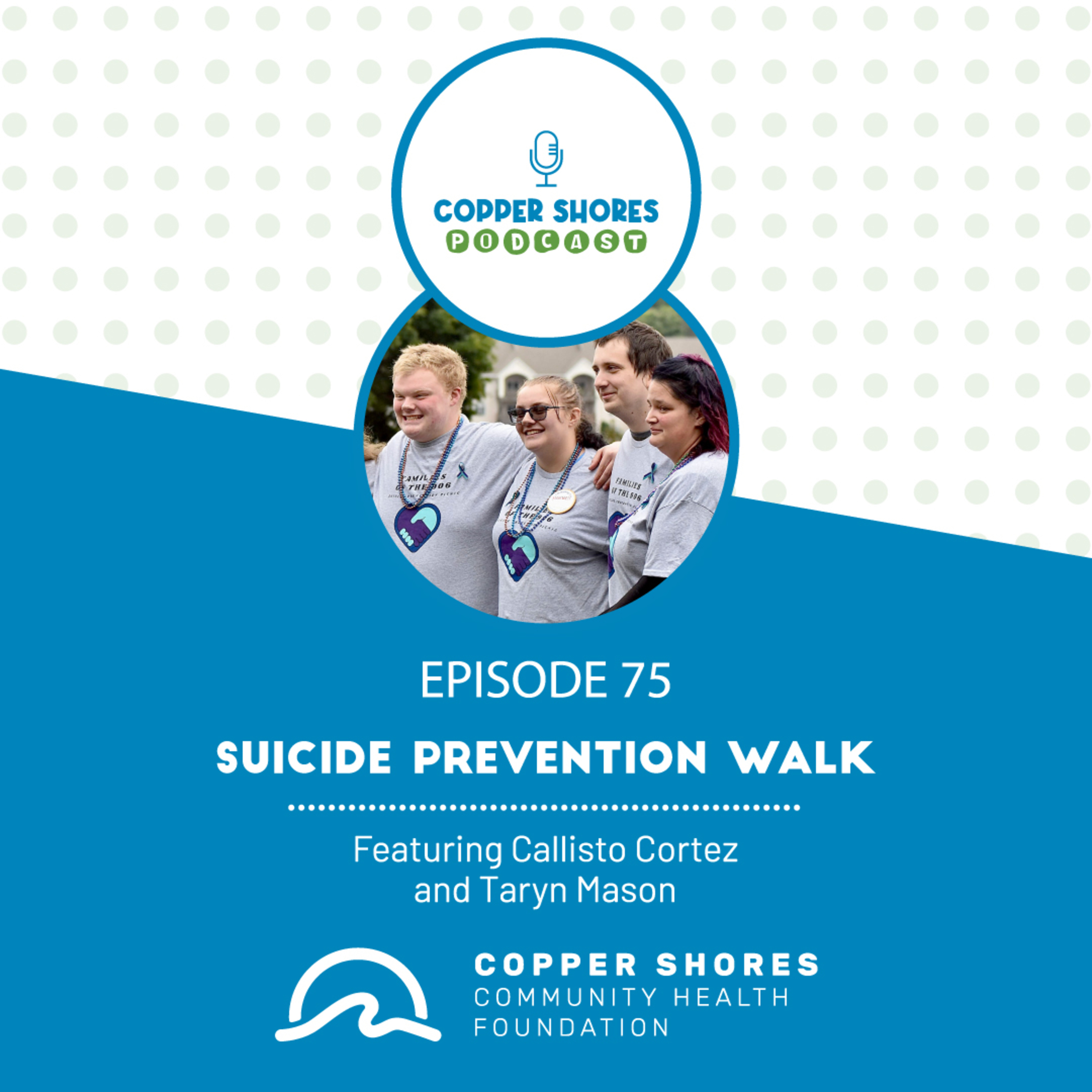 Previewing 2024 Suicide Prevention Walk with Callisto Cortez and Taryn Mason episode artwork