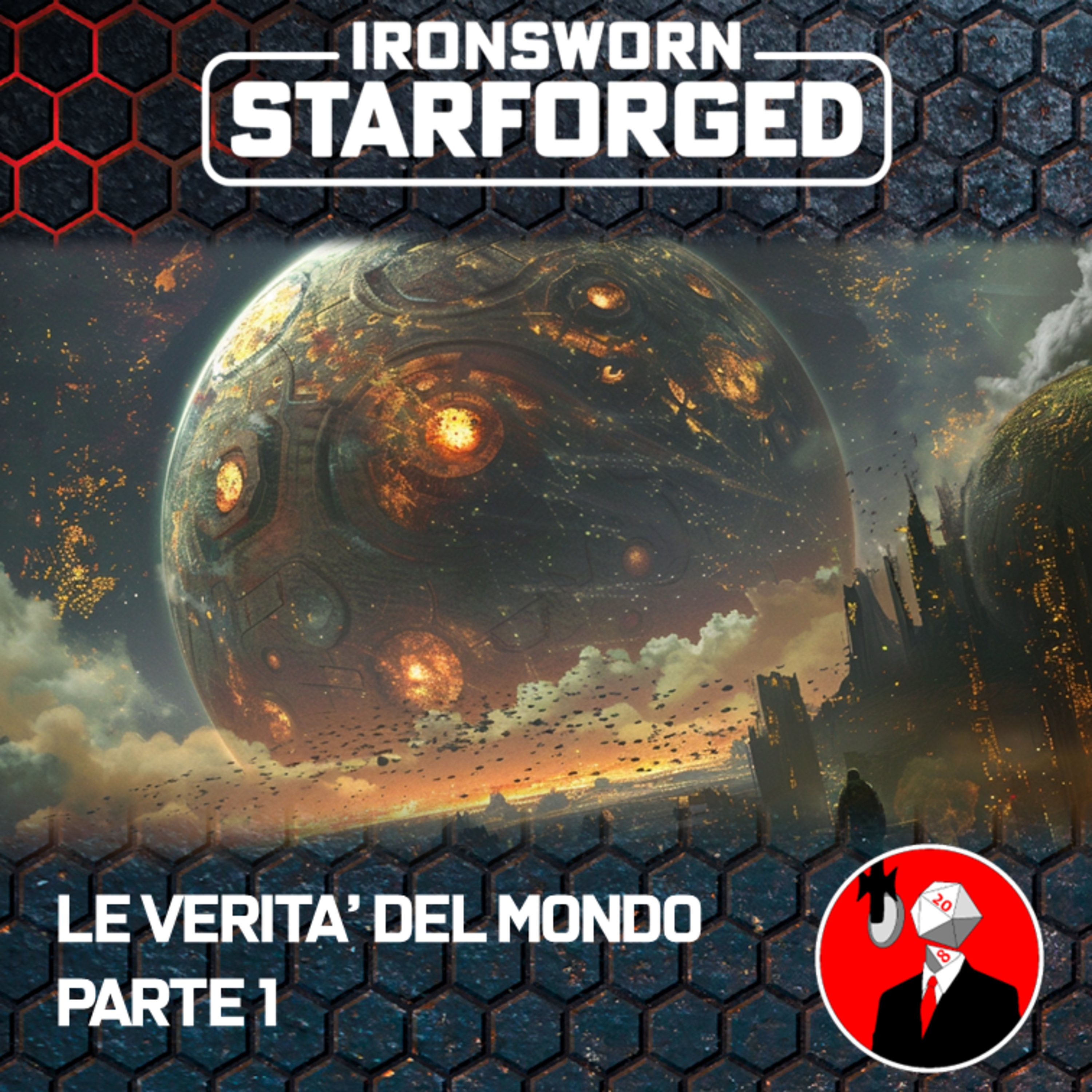 S01E1 - STARFORGED/Ironsworn - Le Verità del Mondo episode artwork