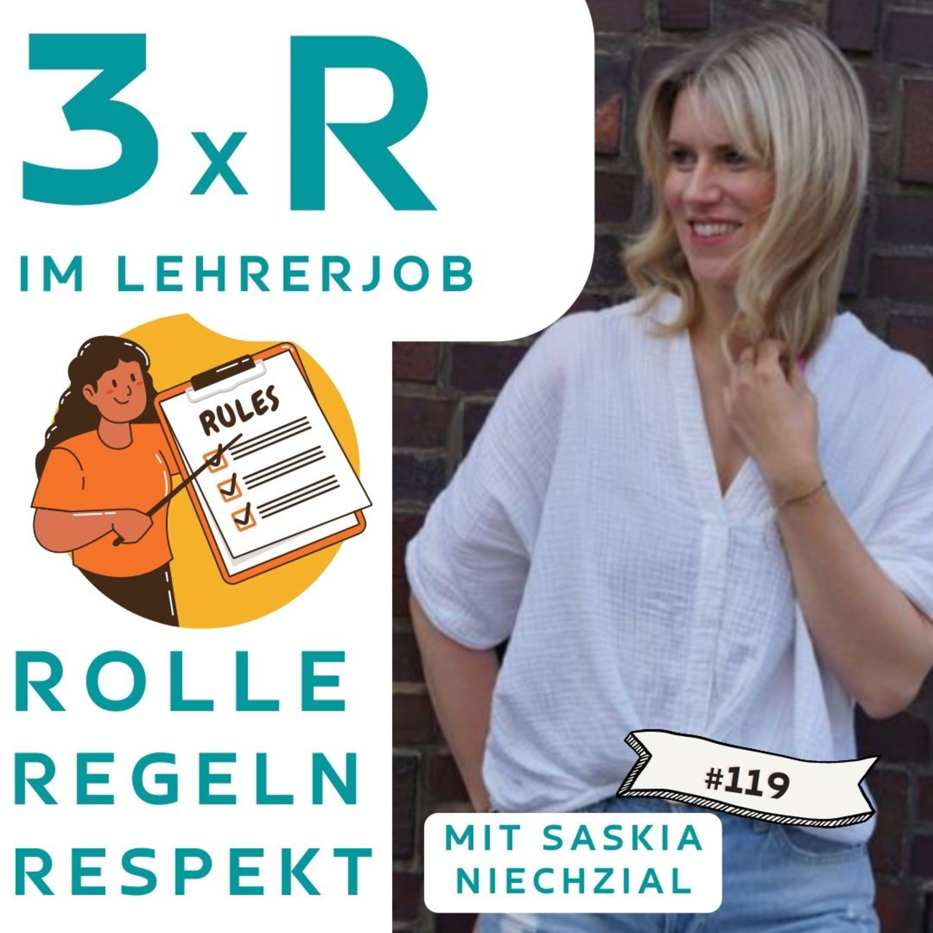 #119 - 3x "R" im LehRerjob: Regeln, Respekt und Rolle | Intw. Saskia Niechzial episode artwork
