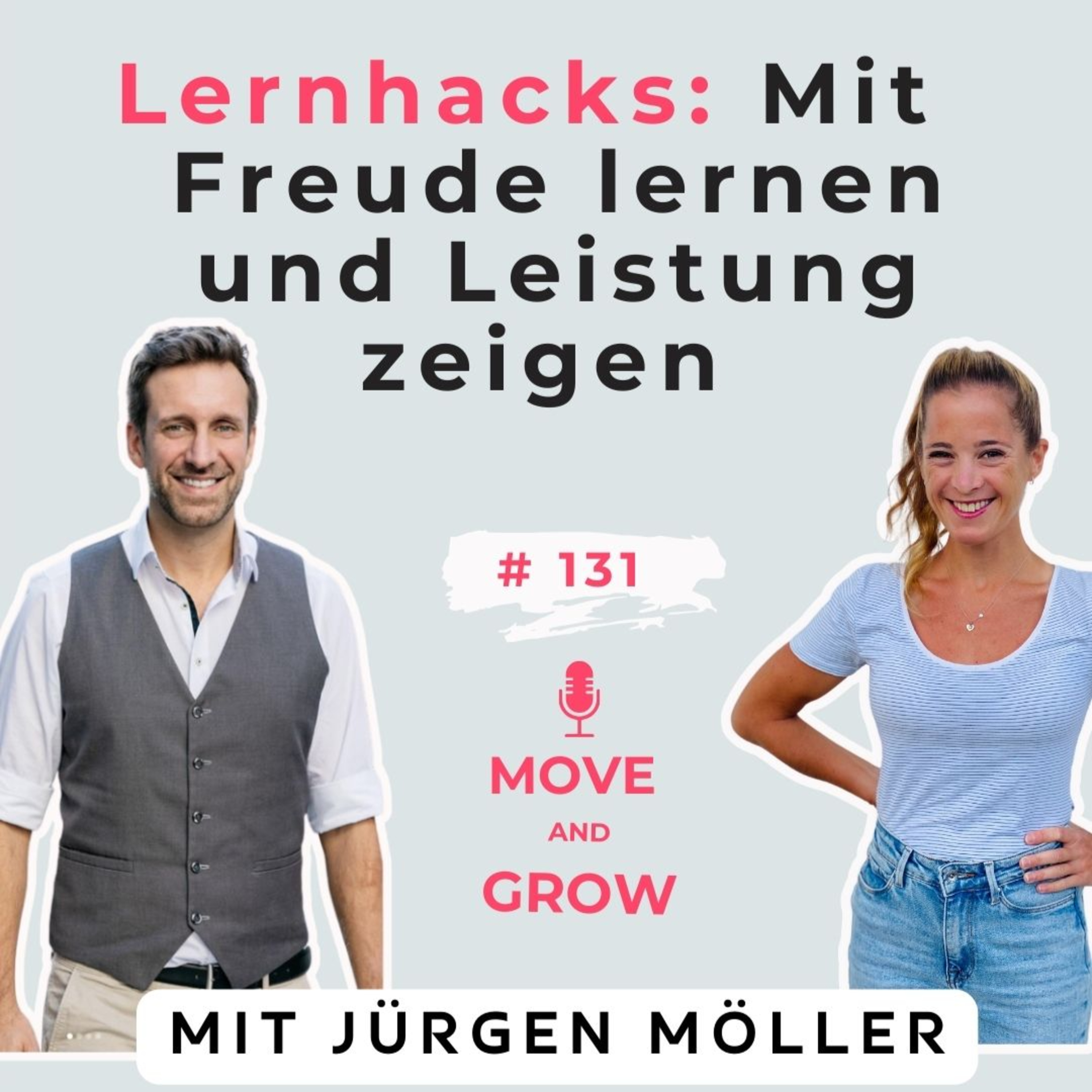 #131 - Lernhacks: mit Freude lernen und Leistung zeigen | Jürgen Möller episode artwork