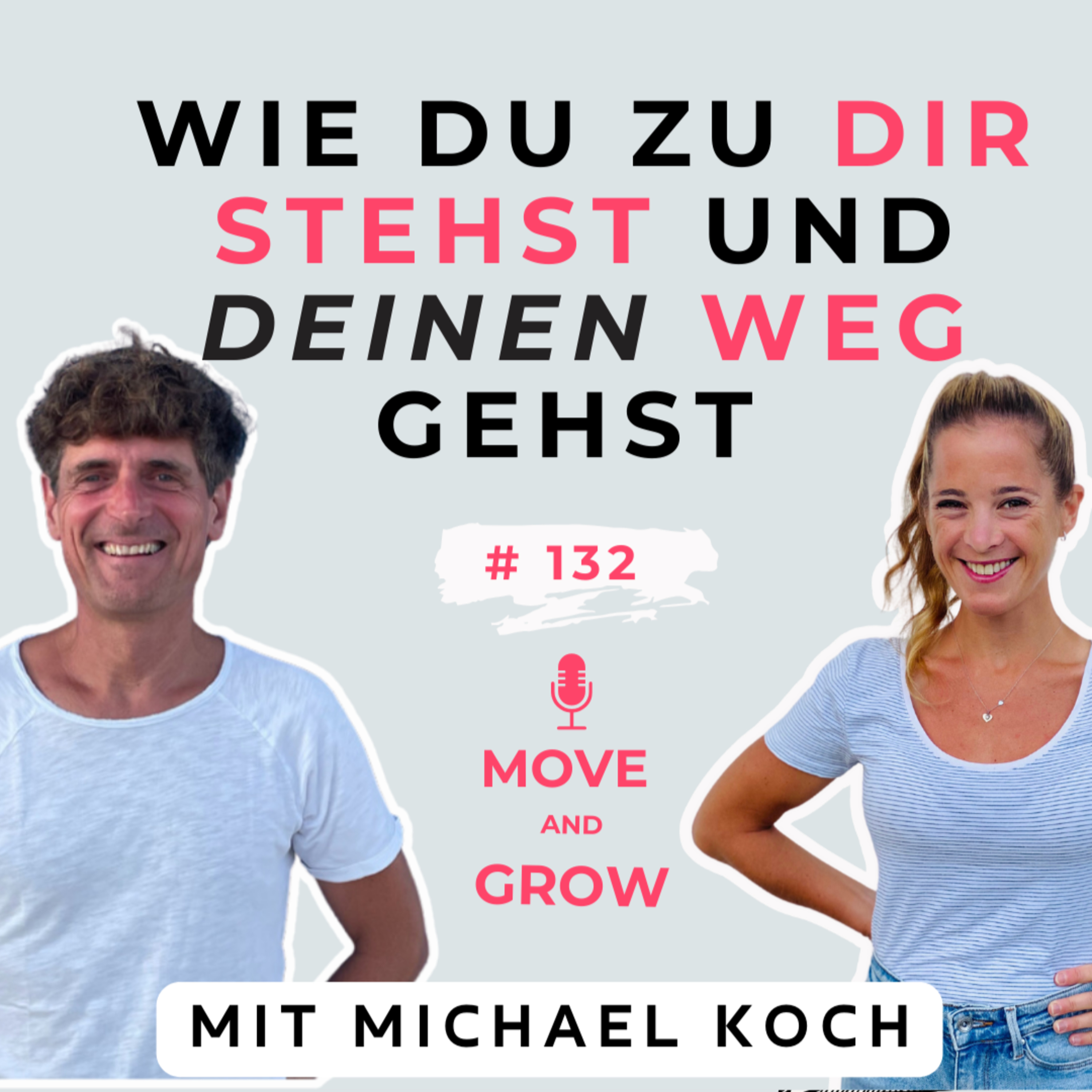 #132 - Steh zu dir und geh deinen Weg! - mit Intuition, Musik & Michael Koch episode artwork