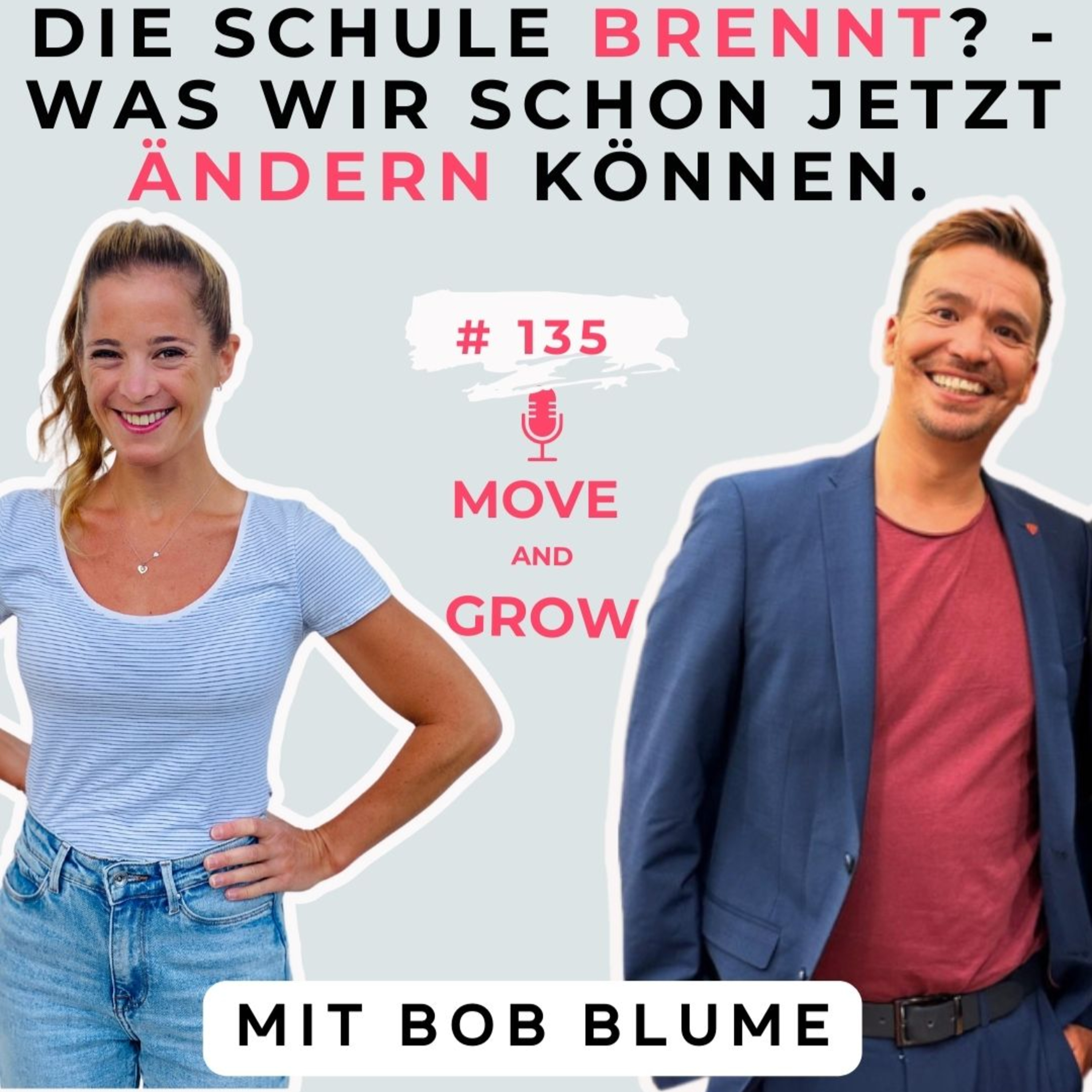 #135 - Die Schule brennt? - Was wir jetzt schon ändern können | Bob Blume episode artwork