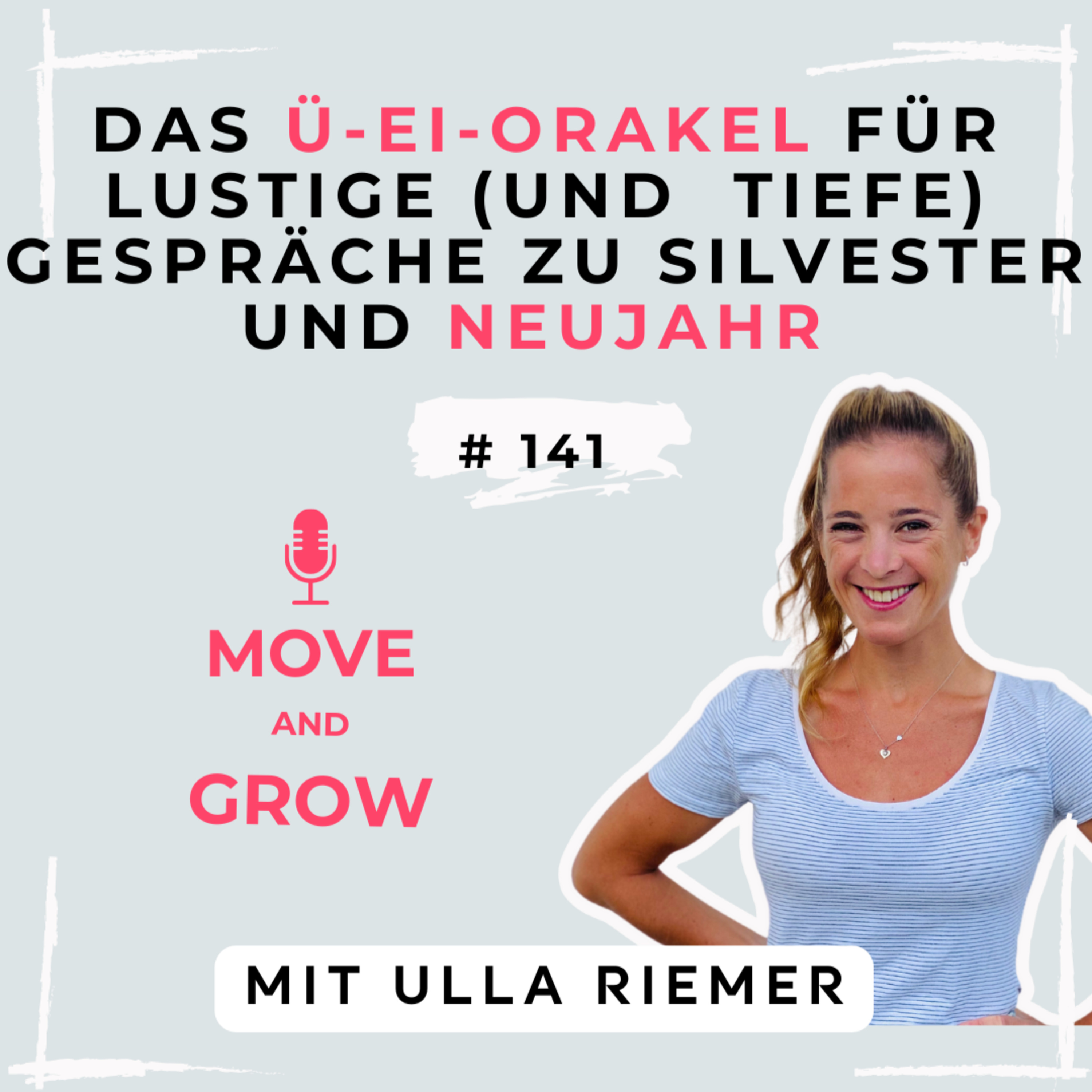 #141 - Das Ü-Ei-Orakel für lustige (tiefe?) Gespräche an Silvester und Neujahr episode artwork